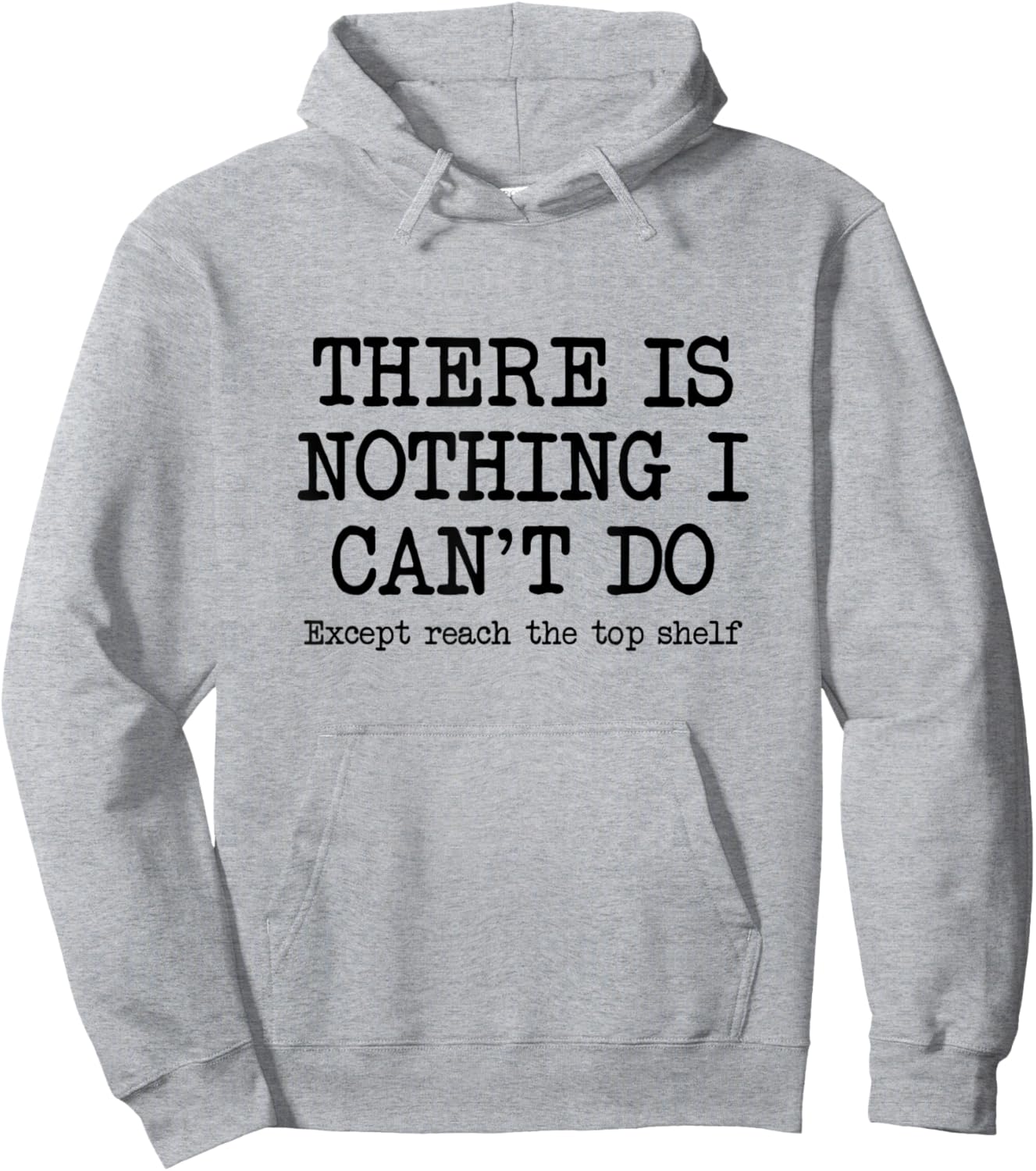 Funny Short Motivational Joke, Reach Top Shelf Inspiring Hoodie - Hoodie | Ash