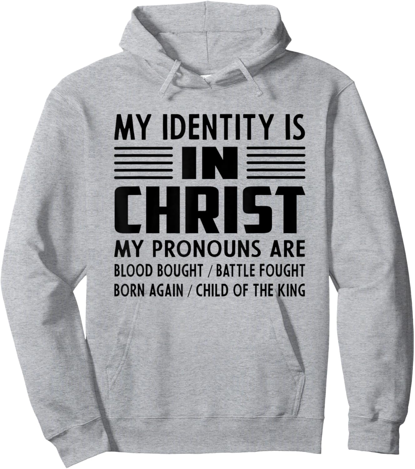My Identity Is In Christ Christian Pronoun Hoodie - Hoodie | Ash