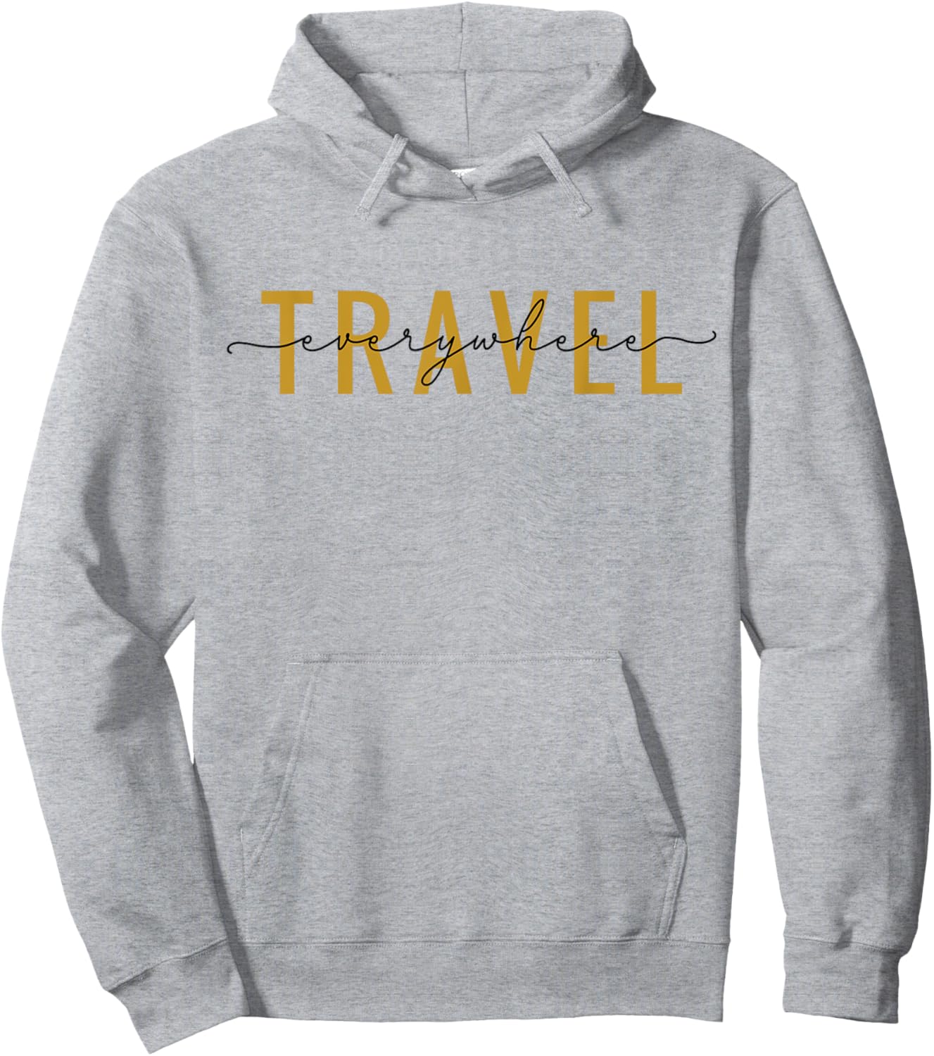Travel Everywhere / World Traveler Love Traveling Quote Hoodie - Hoodie | Ash
