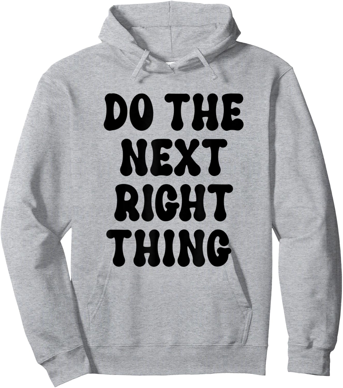 Do the Next Right Thing Shirt,Leader Do the Next Right Thing Hoodie - Hoodie | Ash
