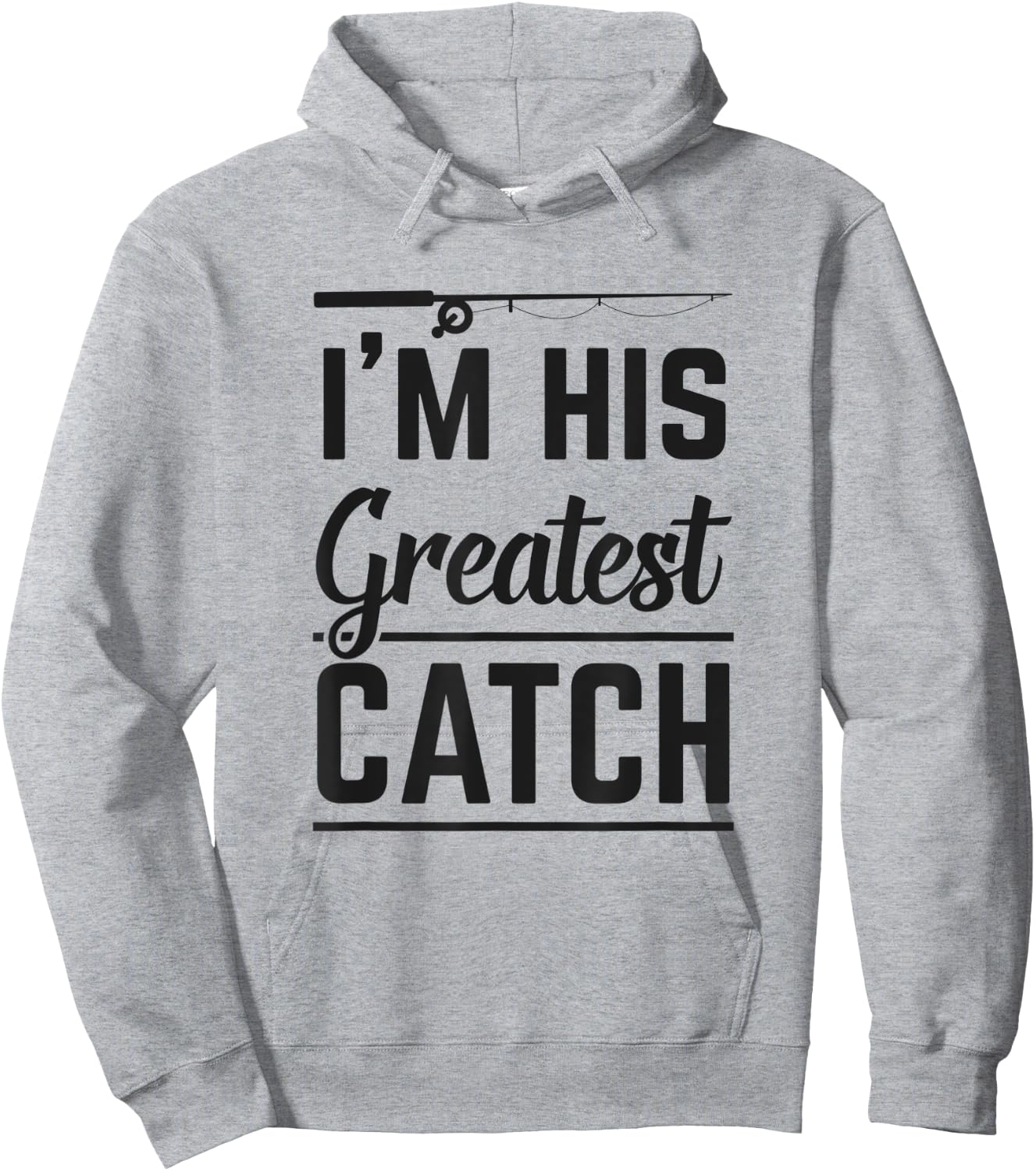 I'm His Greatest Catch Fishing Gift Husband Matching Couple Hoodie - Hoodie | Ash