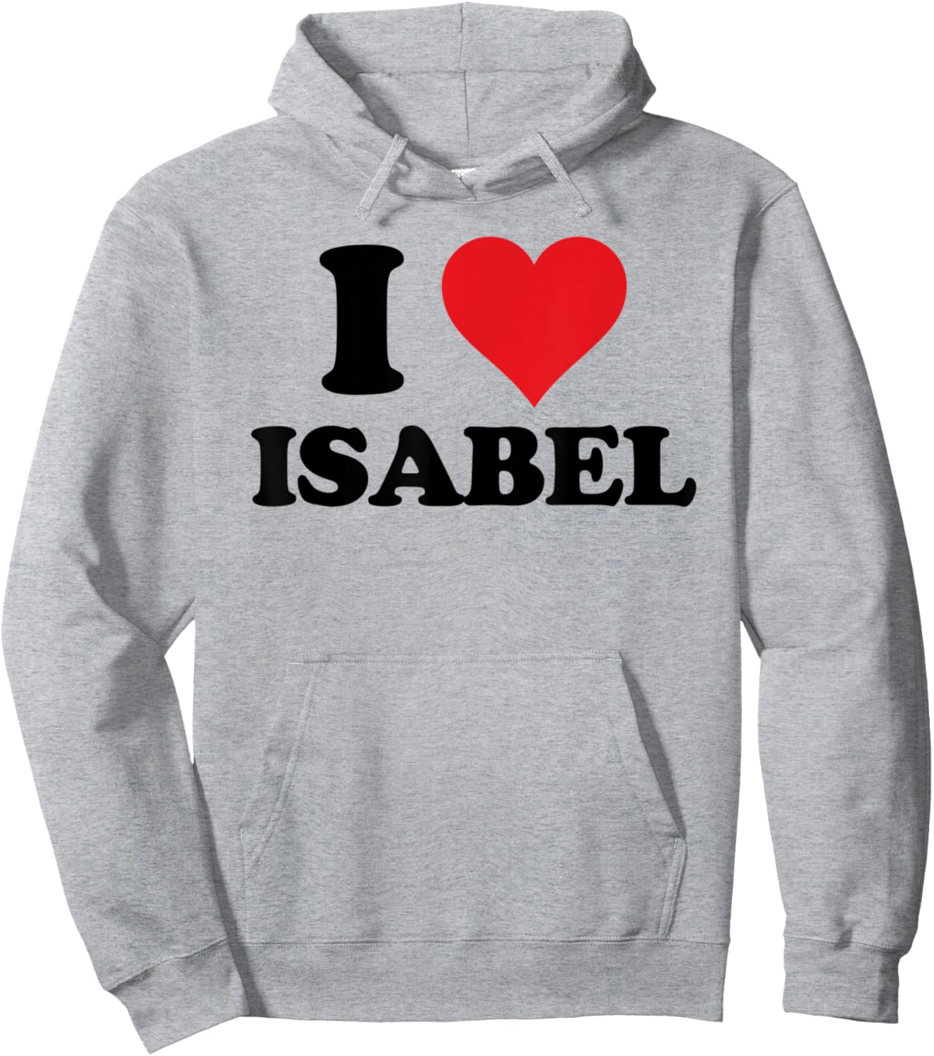 I Heart Isabel First Name I Love Personalized Stuff Hoodie - Hoodie | Ash