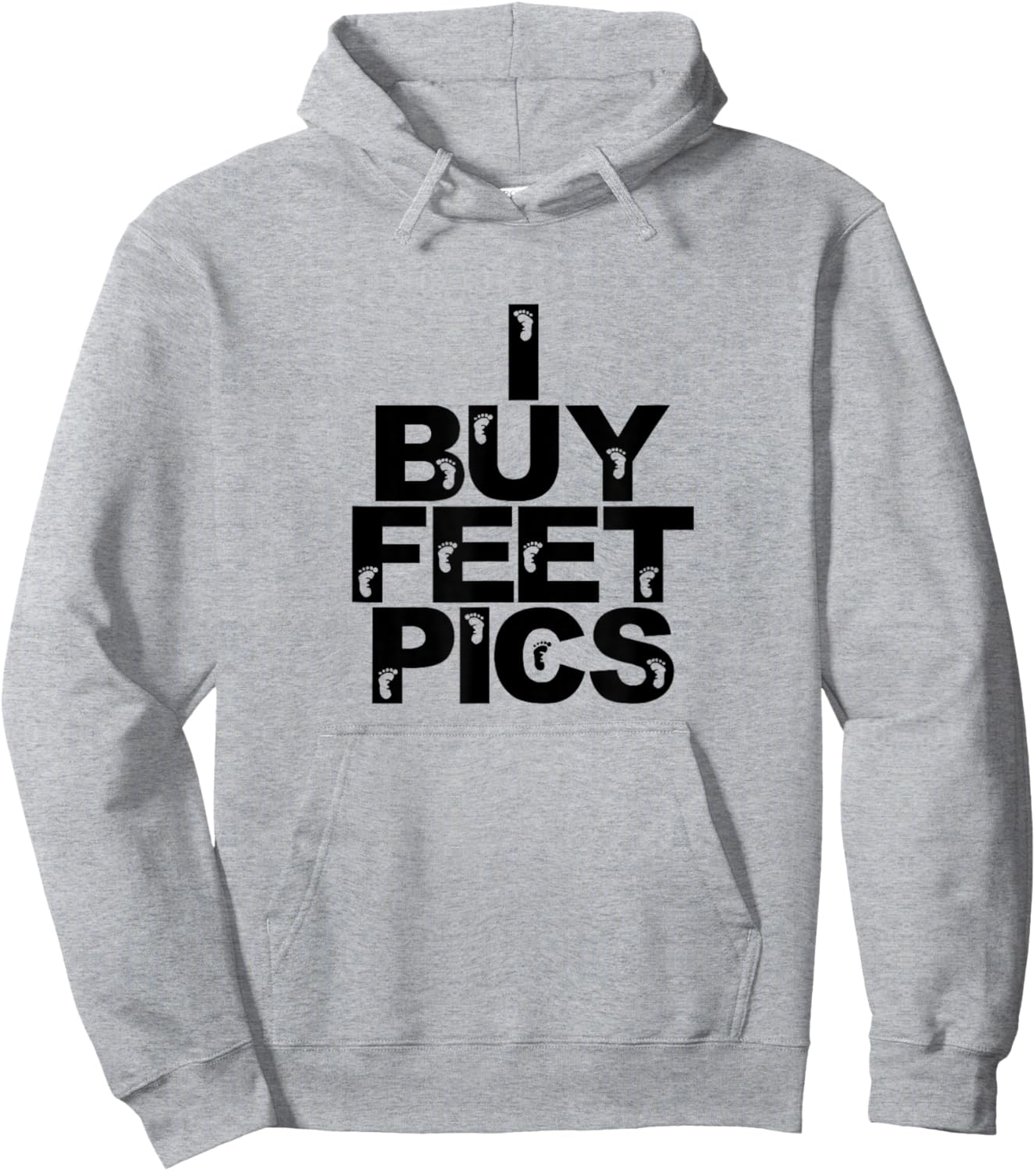 Funny Foot Fetish I Buy Feet Pics Joke Prank Feet Lover Hoodie - Hoodie | Ash