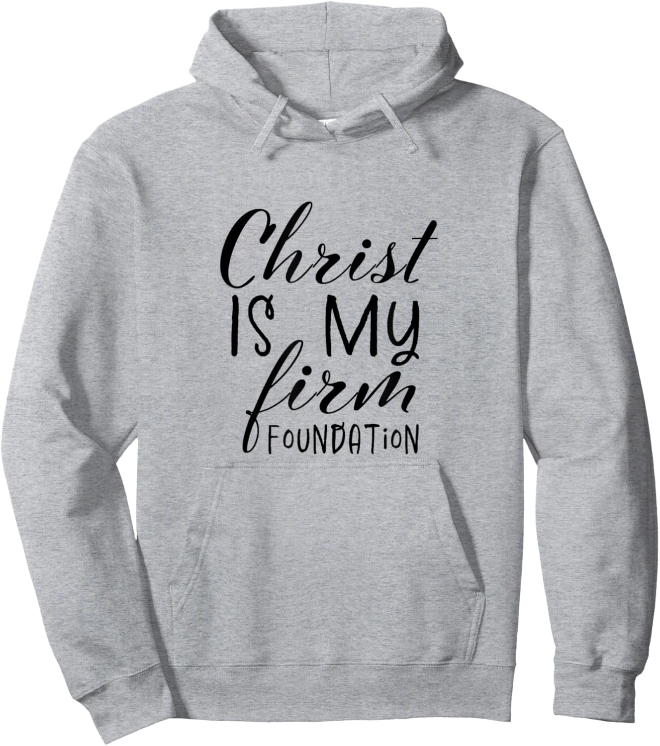 Christ Is My Foundation Slogan,Christian Clothing, Christian Hoodie - Hoodie | Ash
