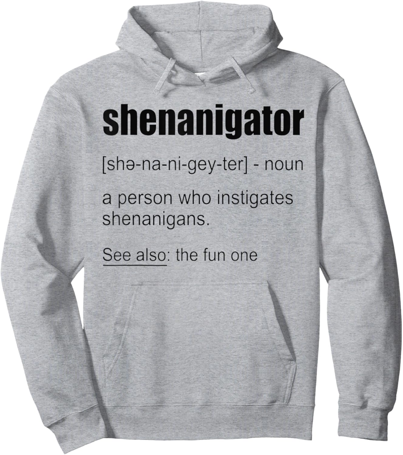 Funny Shenanigator Definition Shirt Shenanigator Hoodie - Hoodie | Ash