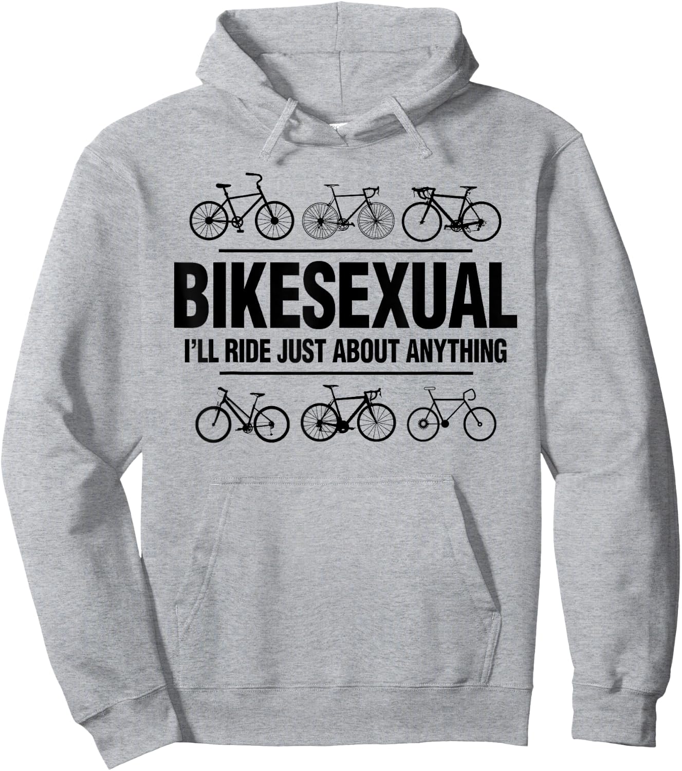 BikeSexual I'll Ride Anything Funny Biker Bicycling Gift Hoodie - Hoodie | Ash