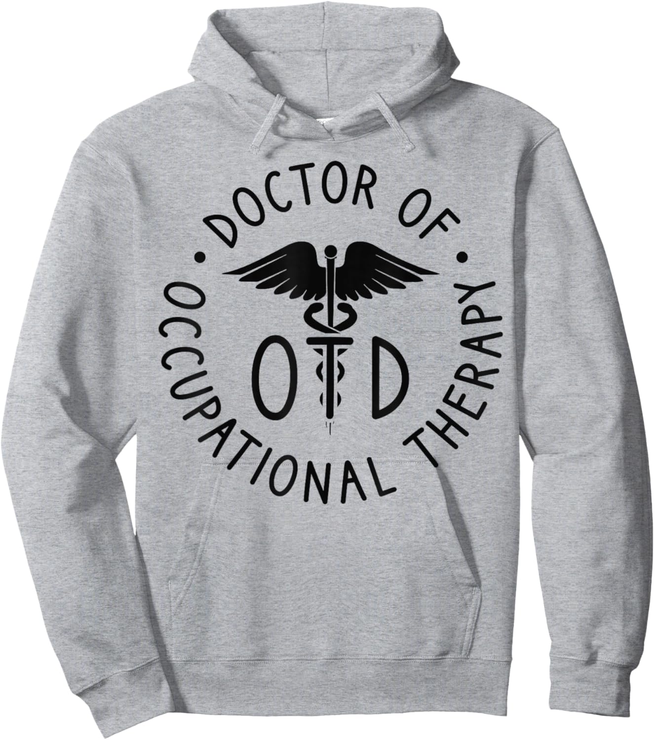 Doctor of Occupational Therapy Therapist OTD Graduation Hoodie - Hoodie | Ash