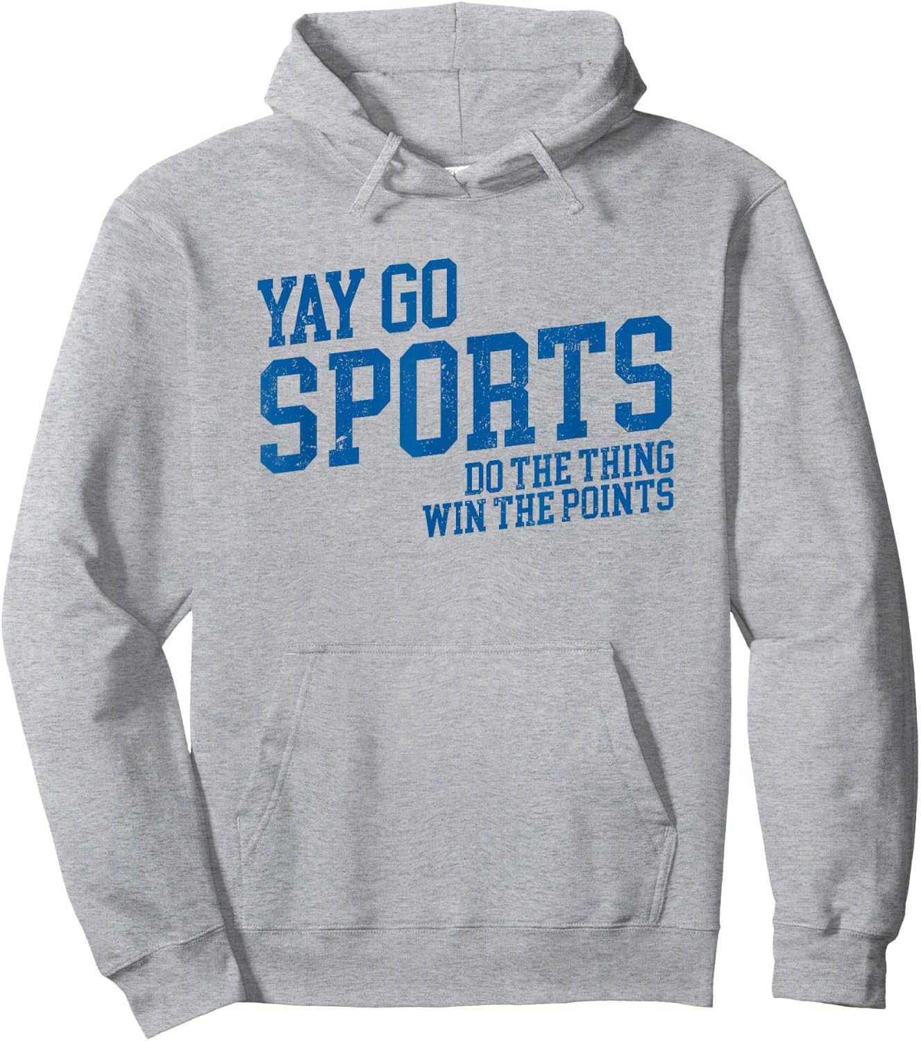 Yay Go Sports! Do the Thing Win The Points - Funny Sports Hoodie - Hoodie | Ash
