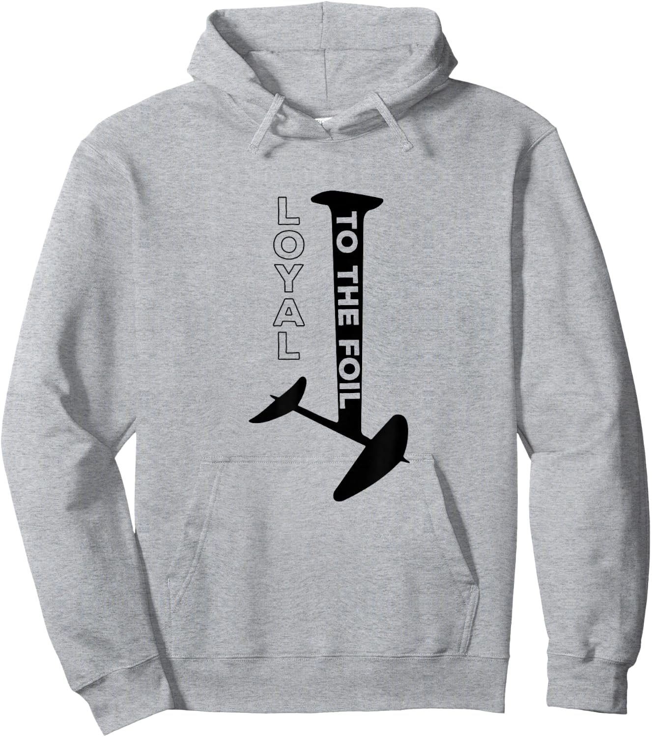 Loyal To The Foil, Funny Foil Board Hydrofoil Surfing Hoodie - Hoodie | Ash