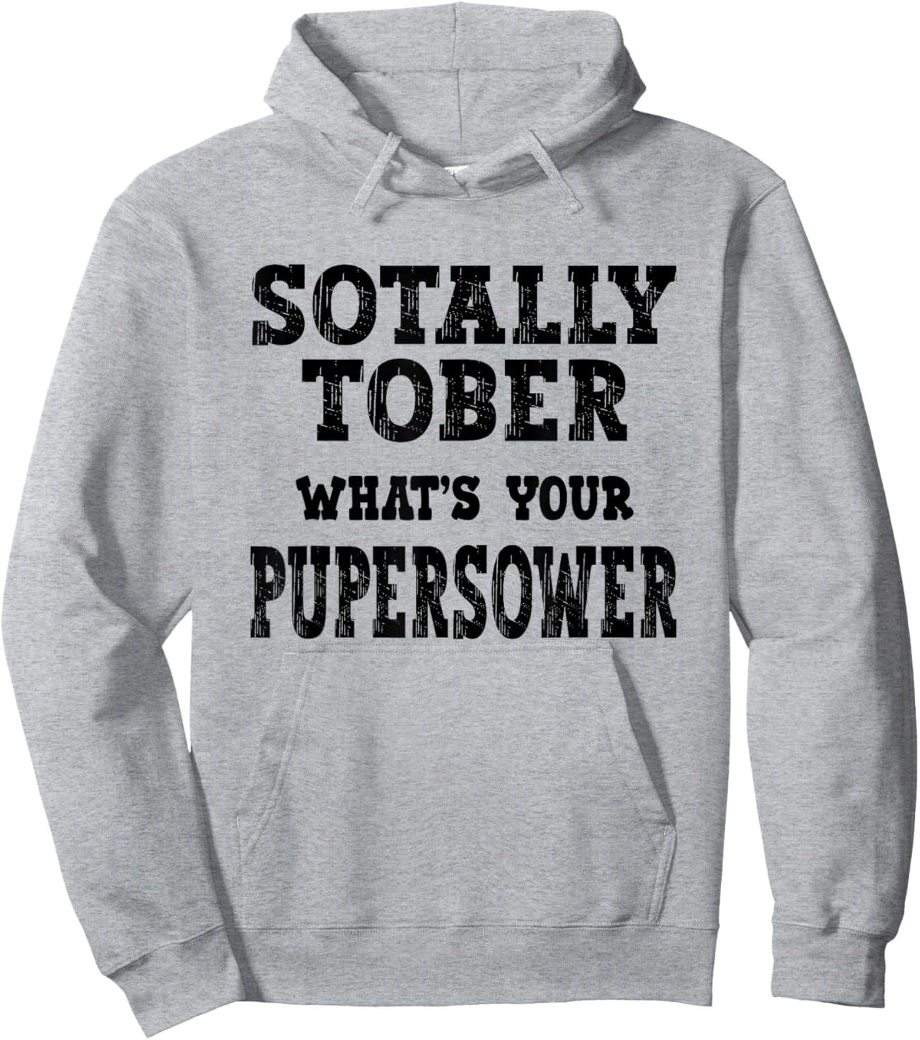 Sotally Tober What's Your Superpower Pub Crawl Drinking Hoodie - Hoodie | Ash