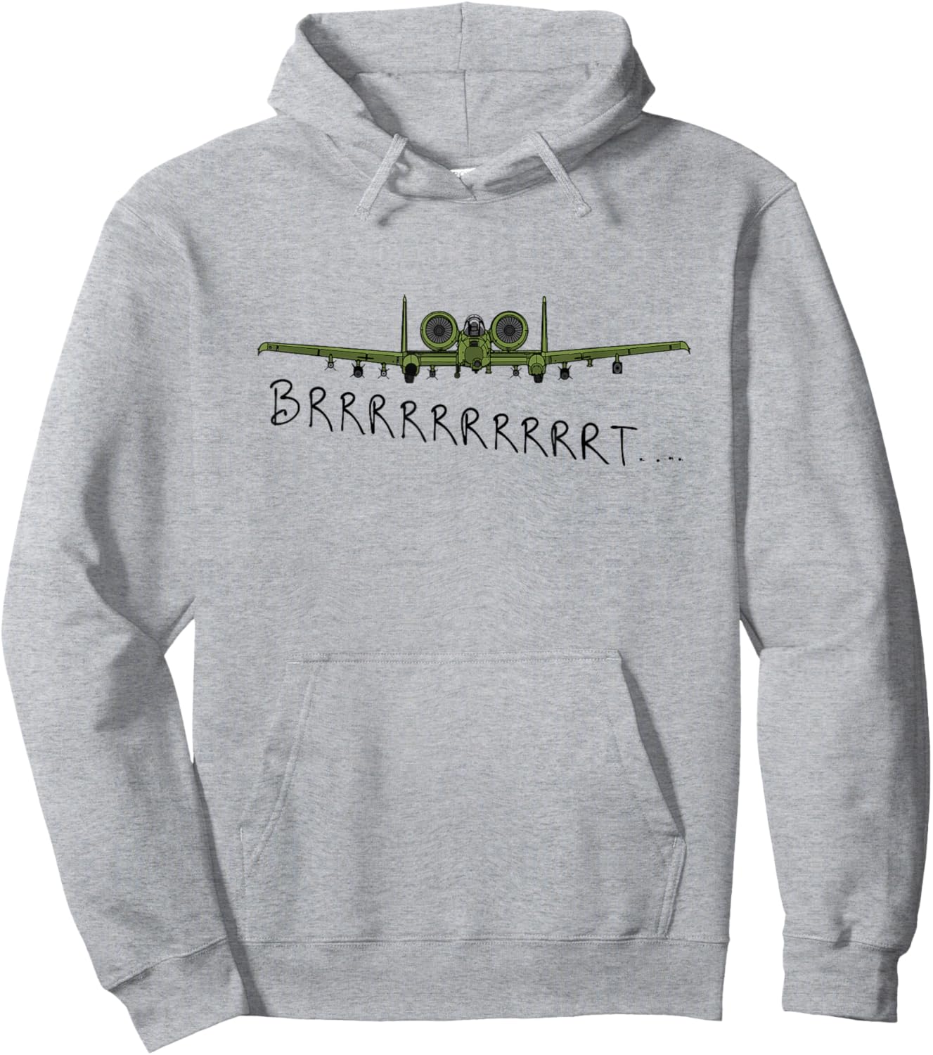 Brrrrrrrrt A-10 Thunderbolt II Warthog Military Aircraft Hoodie - Hoodie | Ash