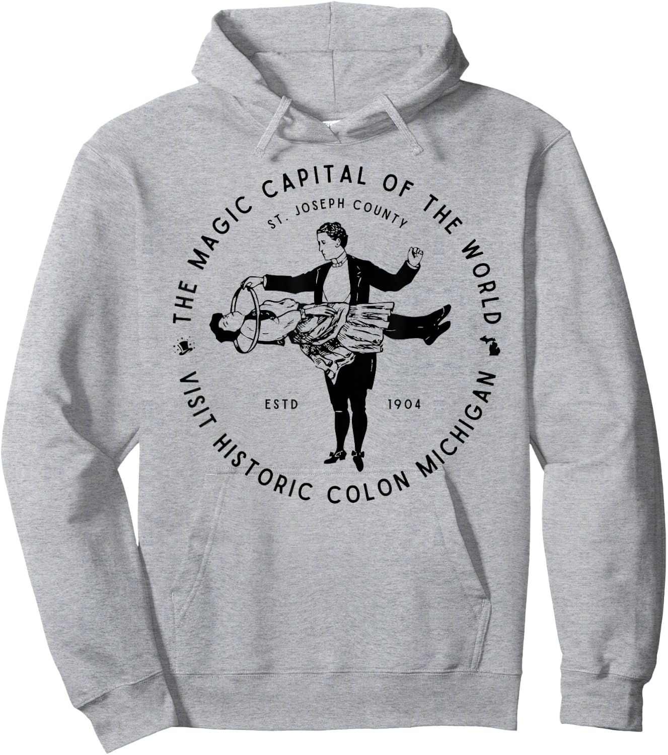 Visit Historic Colon Michigan The Magic Capital of the World Hoodie - Hoodie | Ash
