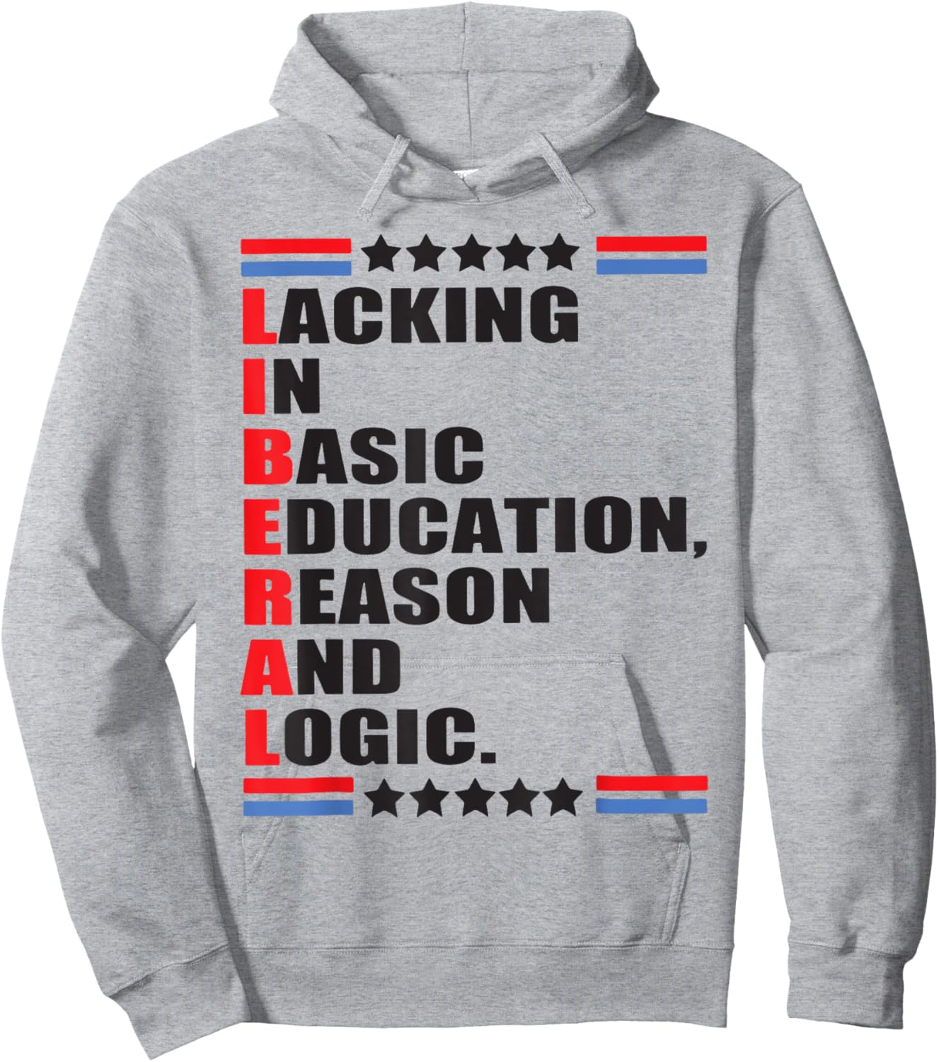 Liberal Lacking In Basic Education Reason And Logic Hoodie - Hoodie | Ash