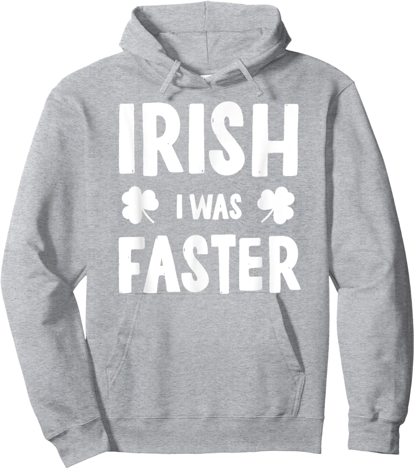 Irish I Was Faster St Patricks Day Funny Running Hoodie - Hoodie | Ash