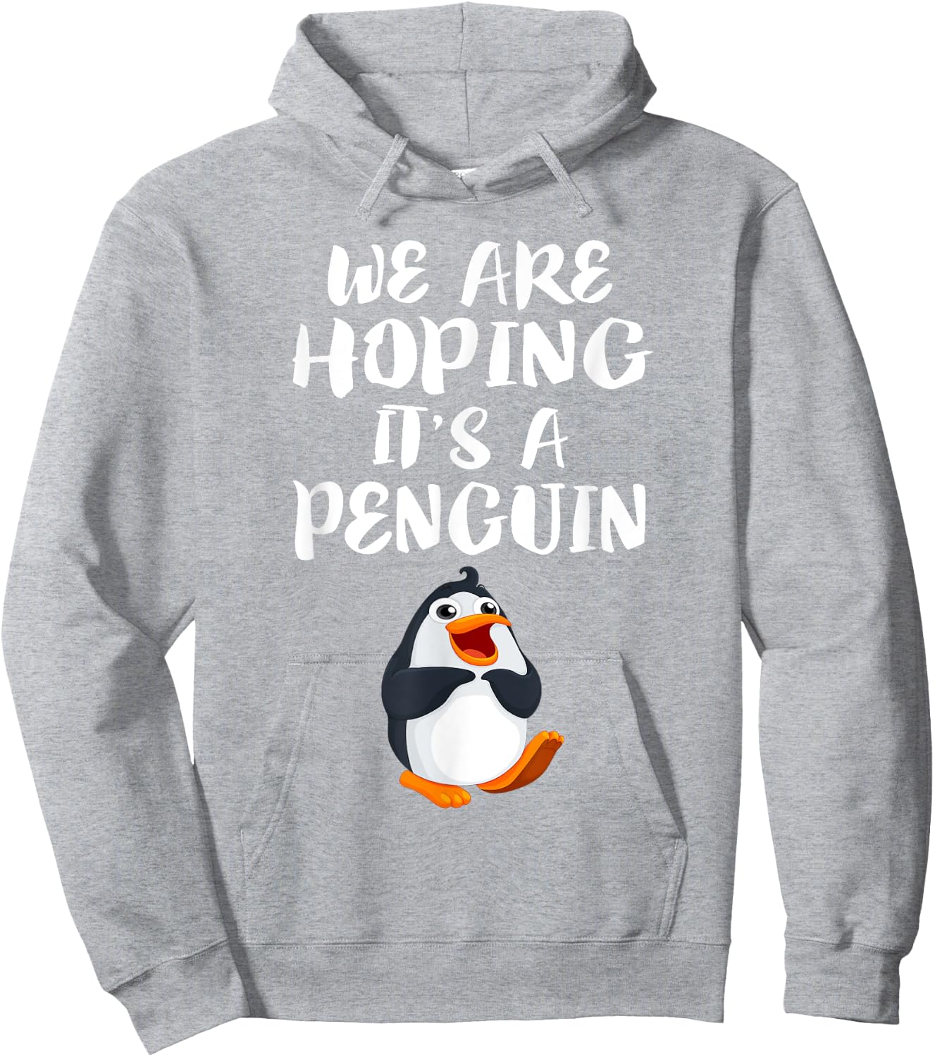 We Are Hoping It's A Penguin New Mom Pregnant Funny Hoodie - Hoodie | Ash