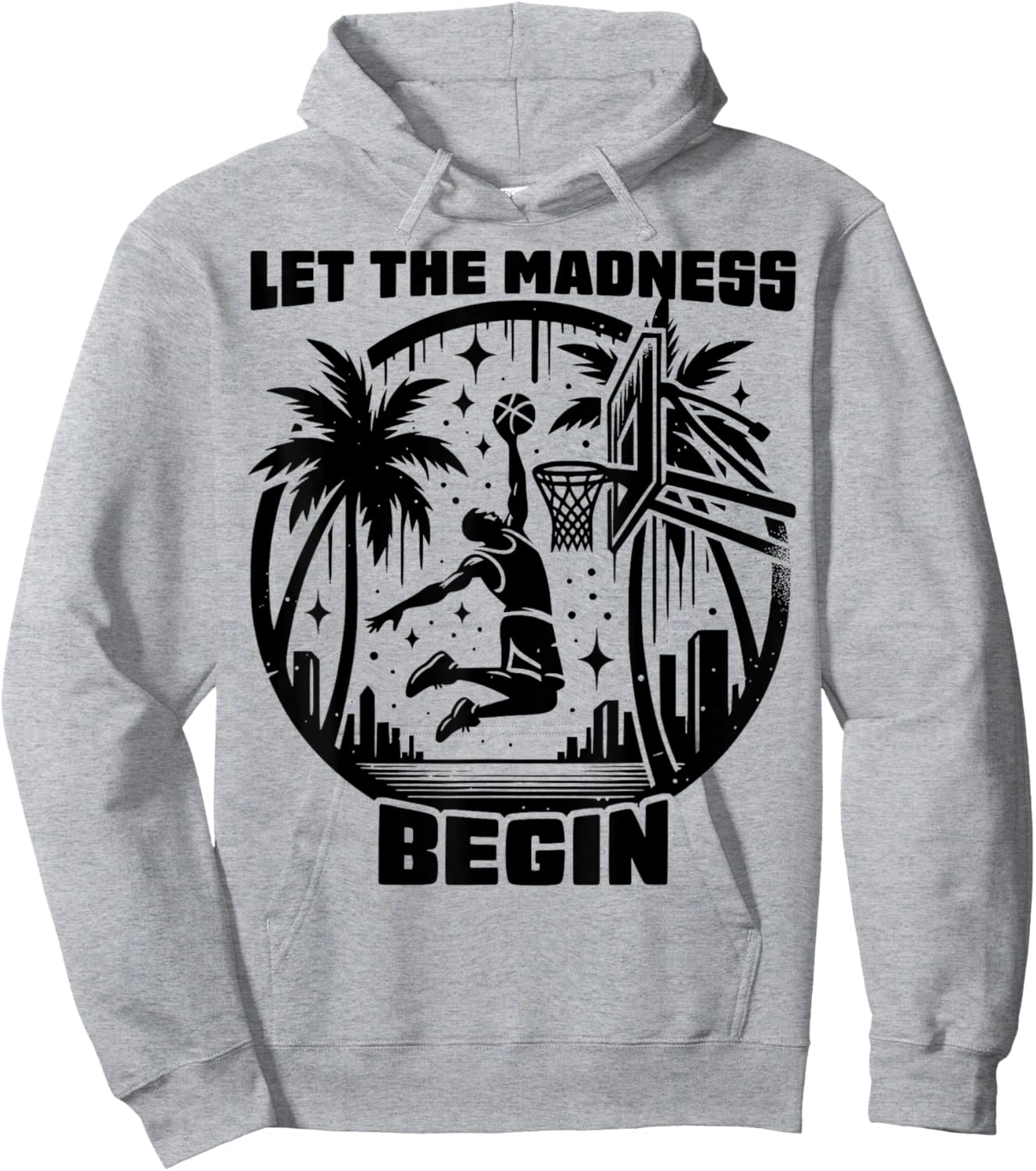 Basketball Bracket shirt Let the Madness Begin Funny College Hoodie - Hoodie | Ash