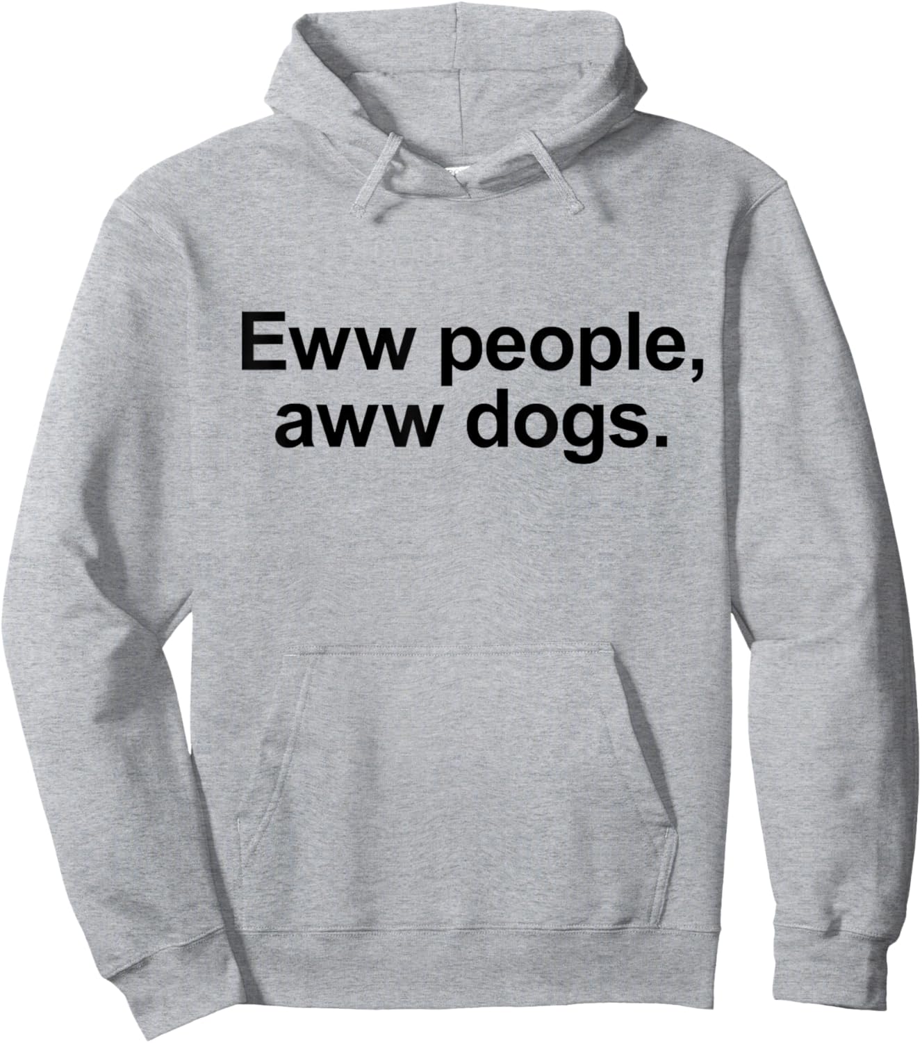 Eww People, Aww Dogs - Funny Crazy Dog Lover Gift Men Women Girls Kids Hoodie - Hoodie | Ash