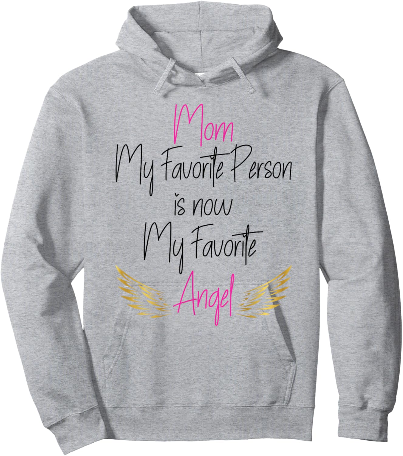My Favorite Person is now My Favorite Angel Mom Hoodie - Hoodie | Ash