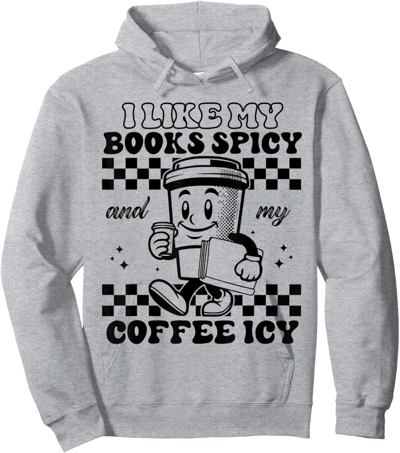 I Like My Books Spicy and My Coffee Icy Funny Librarian Hoodie - Hoodie | Ash