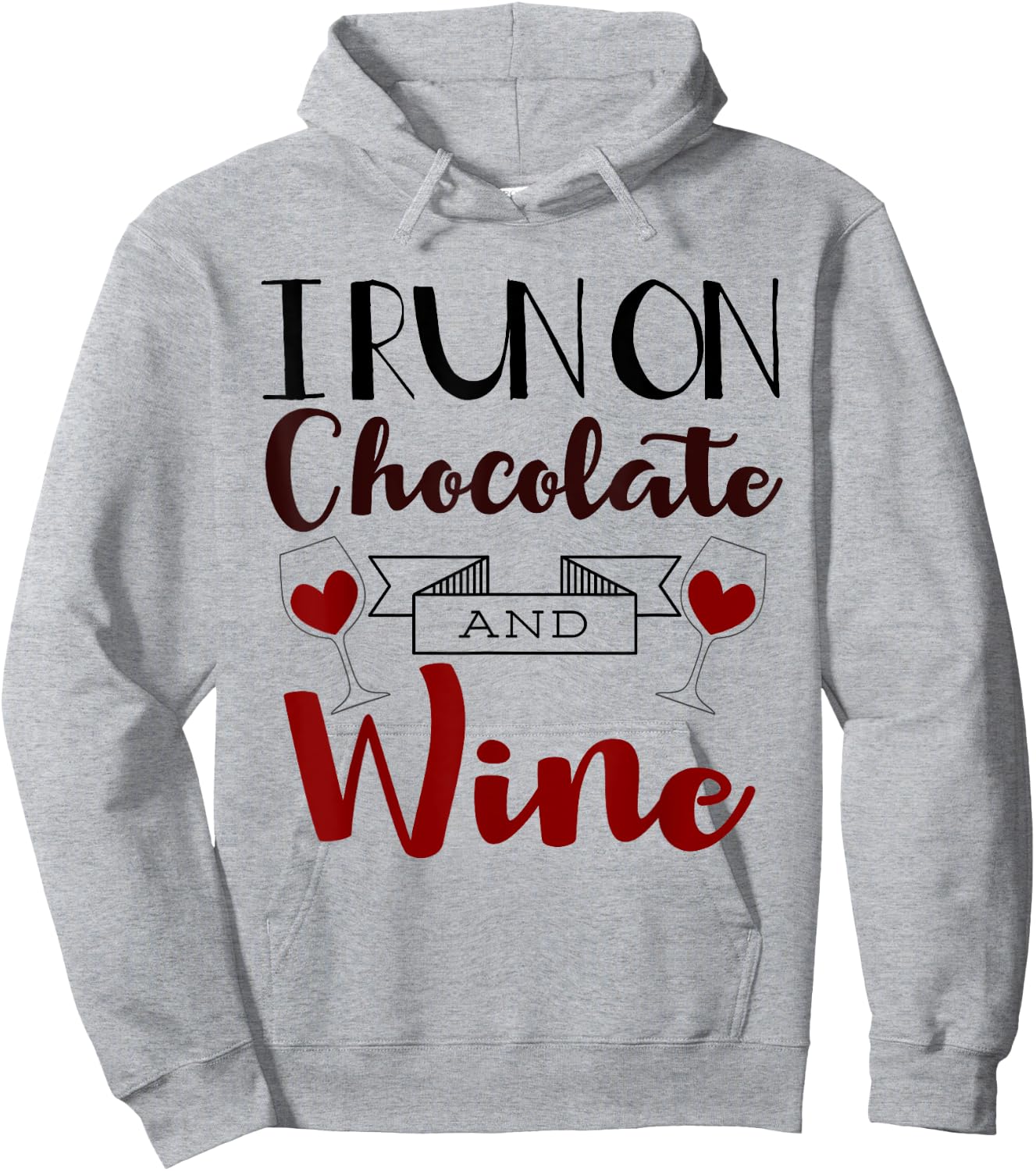 I Run On Chocolate and Wine Funny Gift Chocolate Hoodie - Hoodie | Ash