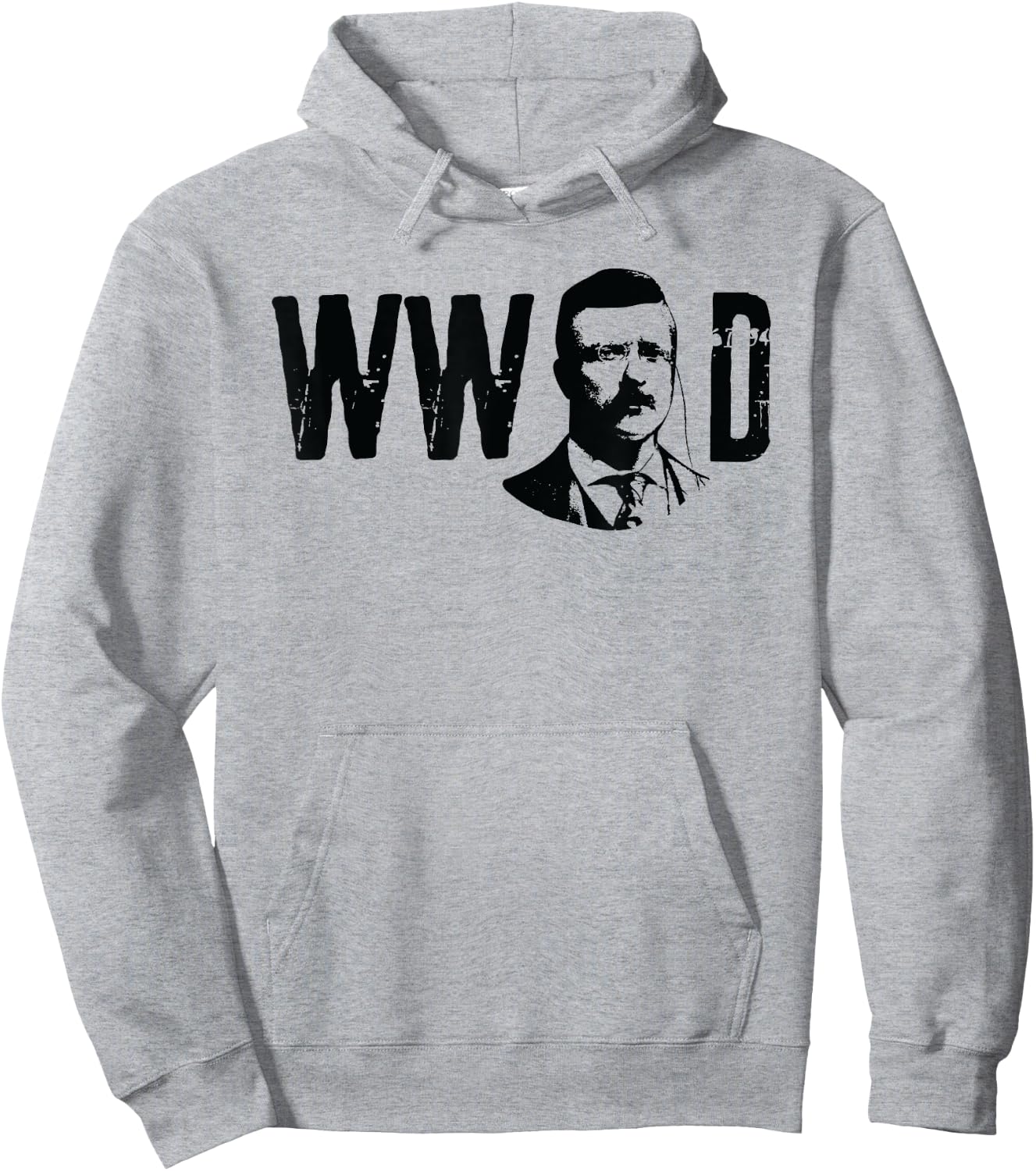 American History Gifts President Theodore Roosevelt What Would Teddy Do Hoodie - Hoodie | Ash