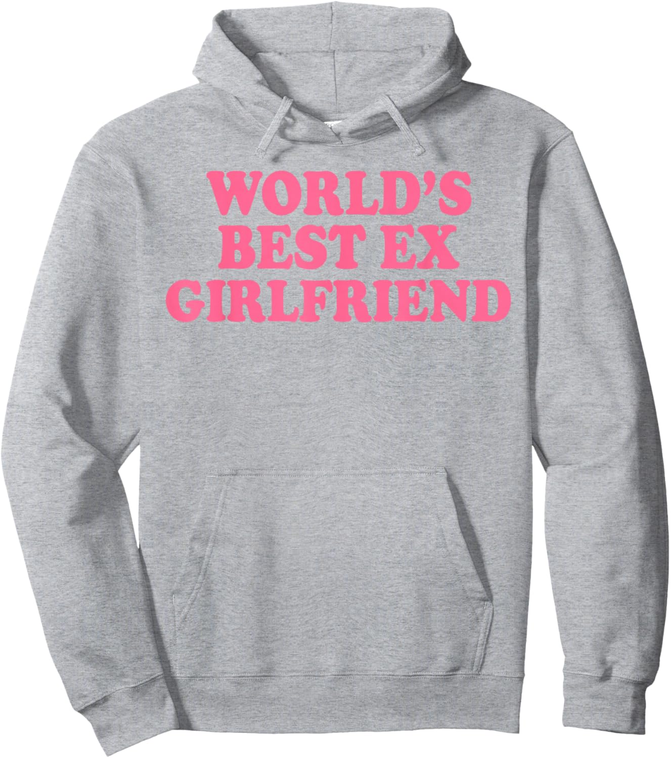 World's Best Ex Girlfriend Funny Ex GF Women Girls Breakup Hoodie - Hoodie | Ash