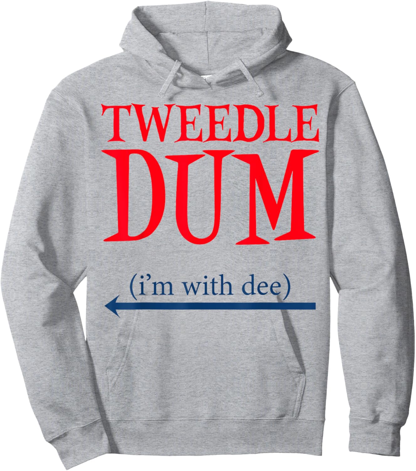 Tweedle Dum I'm With Dee - Lazy couple halloween costumes Hoodie - Hoodie | Ash