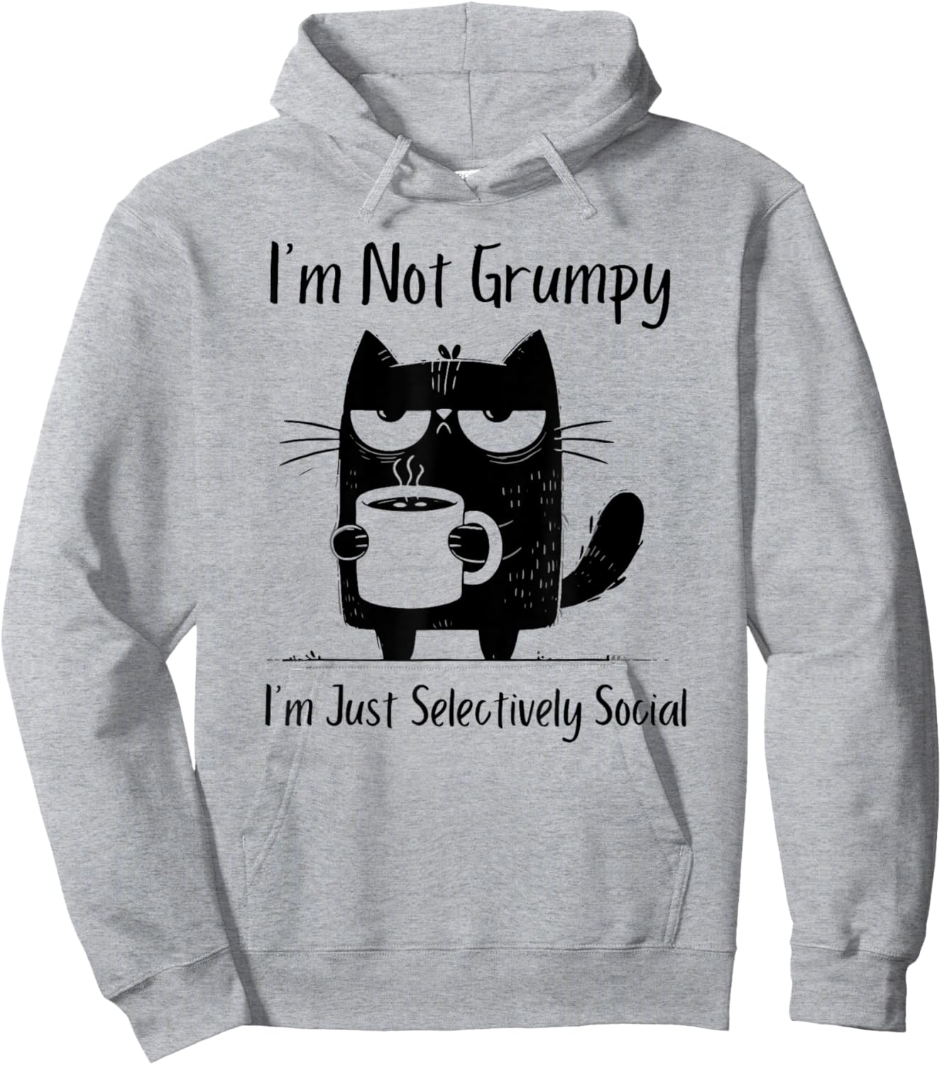 I'm Not Grumpy I'm Just Selectively Social Hoodie - Hoodie | Ash