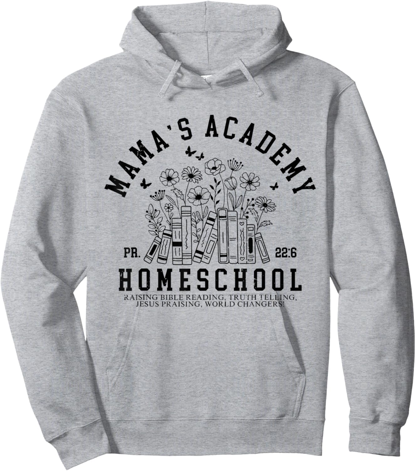 Mama's Academy Homeschool Mom Mothers Day Homeschool Mama Hoodie - Hoodie | Ash