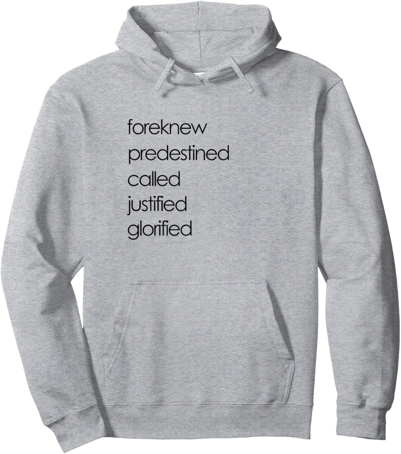 Foreknew Predestined Called Justified Glorified Romans 8 Hoodie - Hoodie | Ash