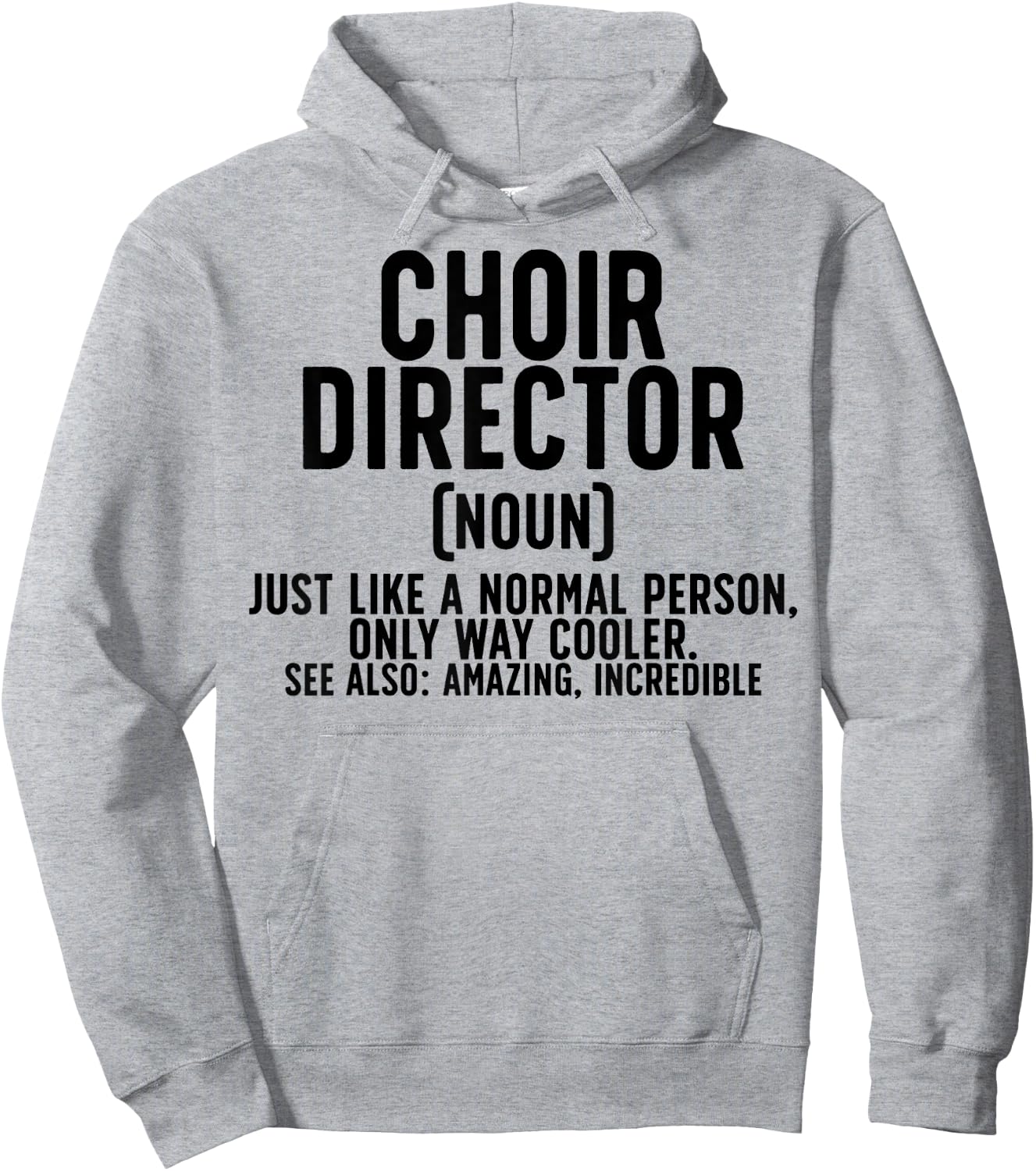 Choir Director Definition Choir Directors Hoodie - Hoodie | Ash