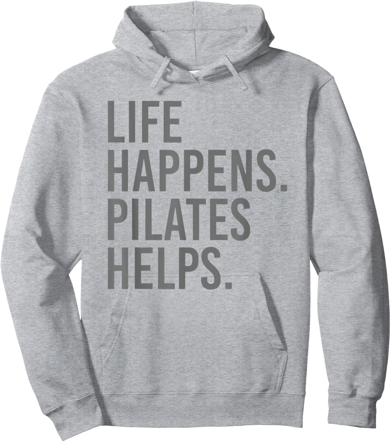 Life Happens Pilates Helps Hoodie - Hoodie | Ash