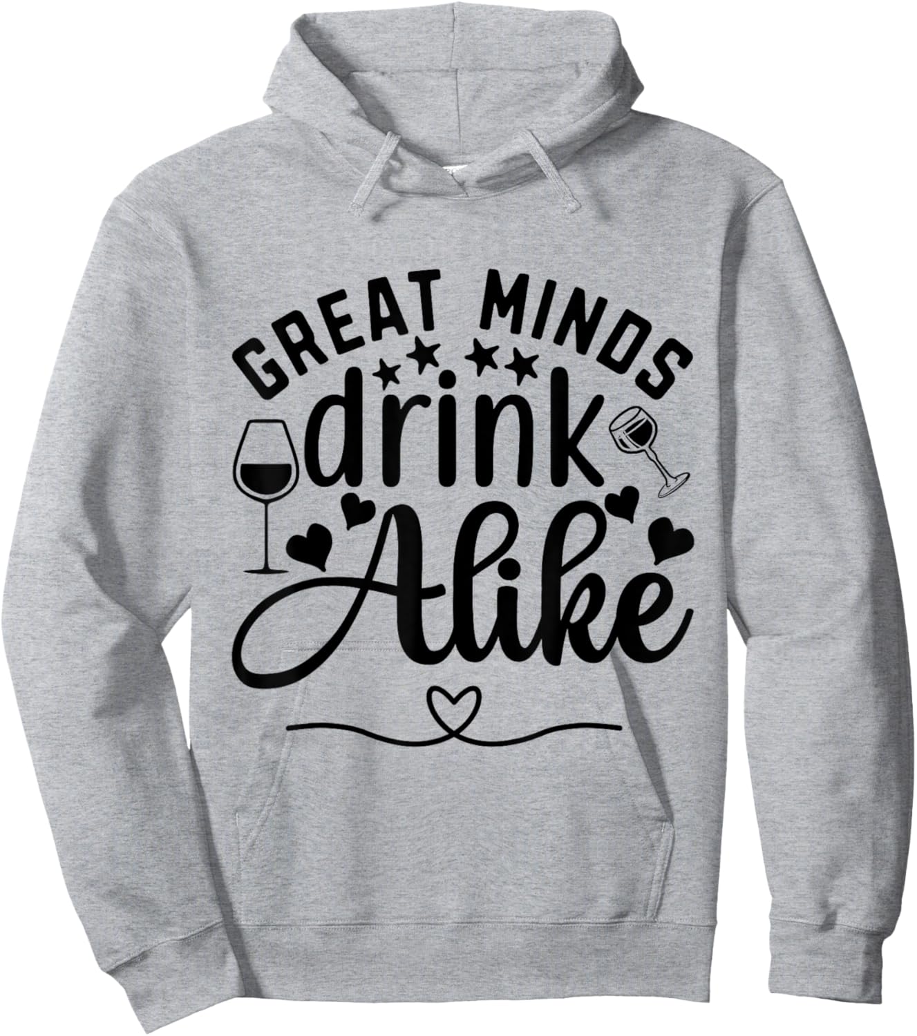 Great Minds Drink Alike Wine Lover Hoodie - Hoodie | Ash
