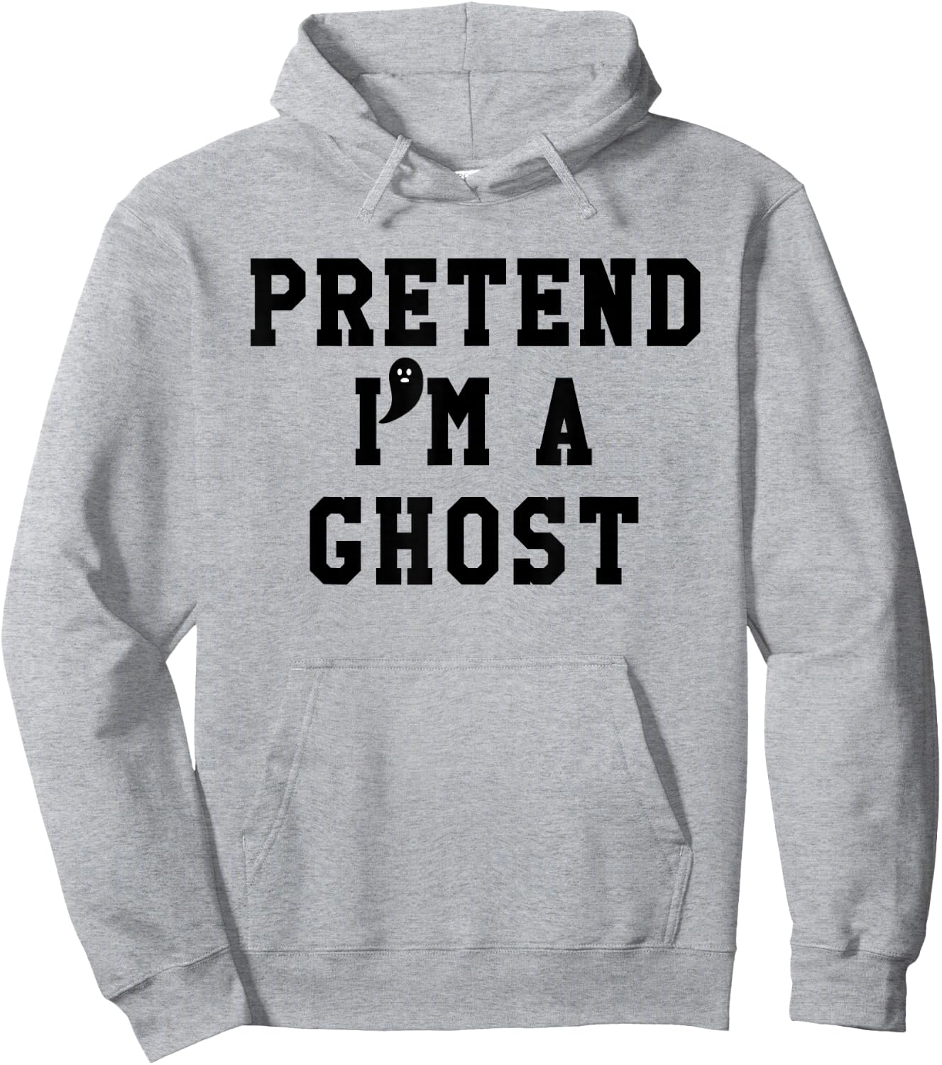 Pretend Im a Ghost Scary Ghost Cute Ghost Halloween Costume Hoodie - Hoodie | Ash