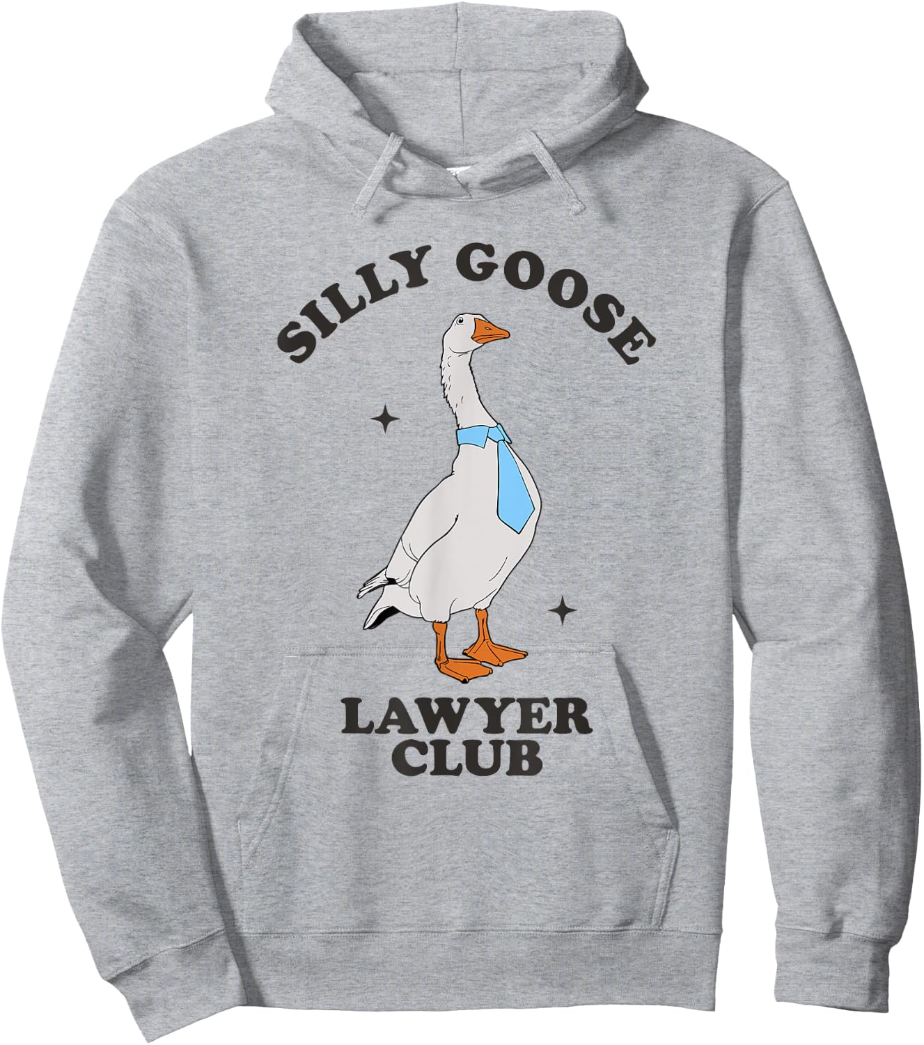 Silly Goose Lawyer Club Funny Law Student Lawyer Sarcasm Hoodie - Hoodie | Ash