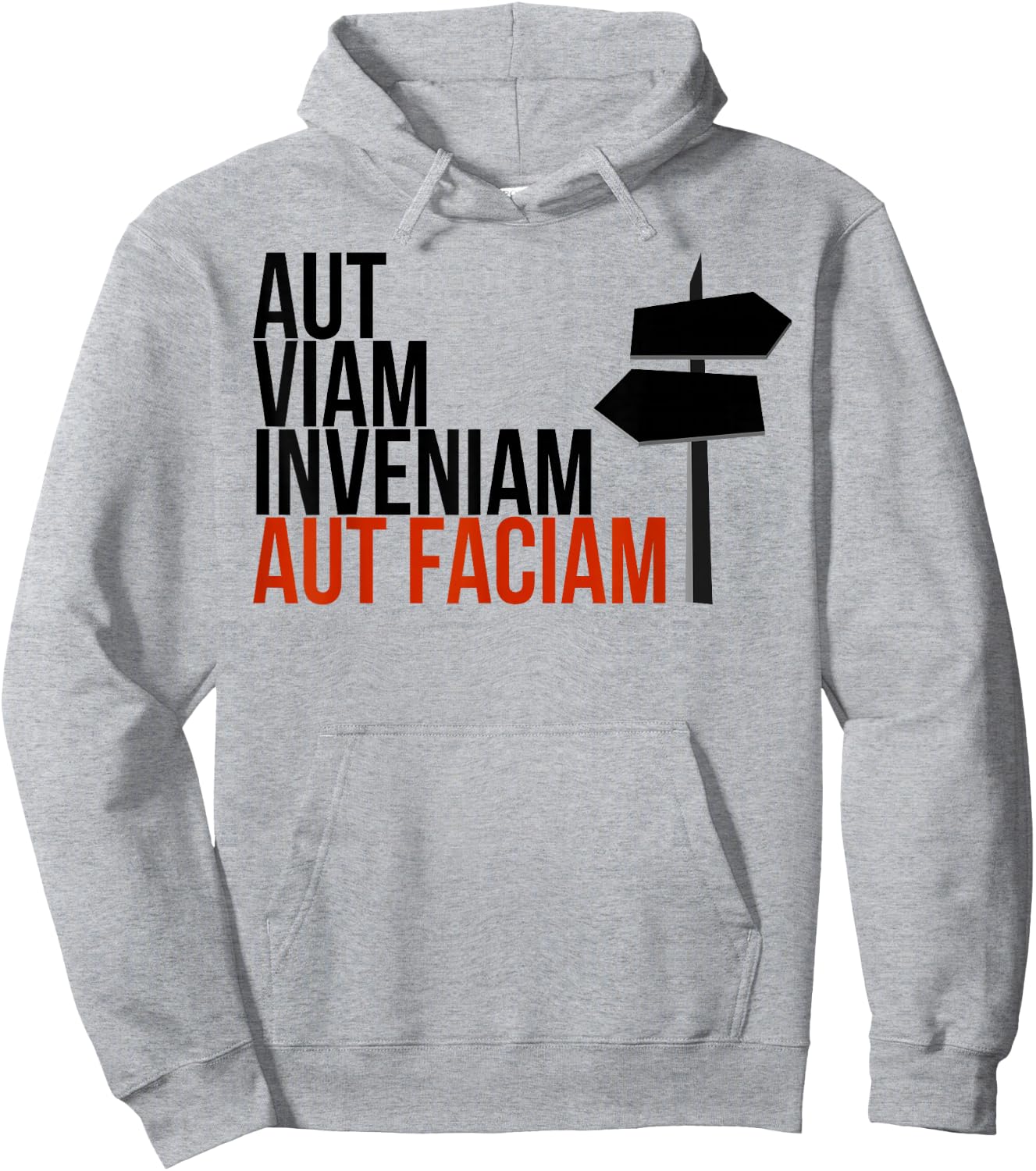 Aut Viam Inveniam Aut Faciam - Latin Hannibal Quote Hoodie - Hoodie | Ash