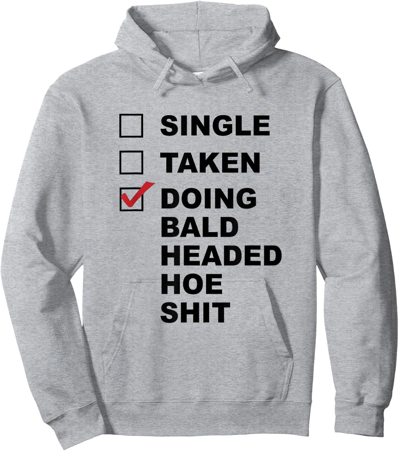 Single - Taken - Doing Bald Headed Hoe Sit | Chemo Cancer Hoodie - Hoodie | Ash