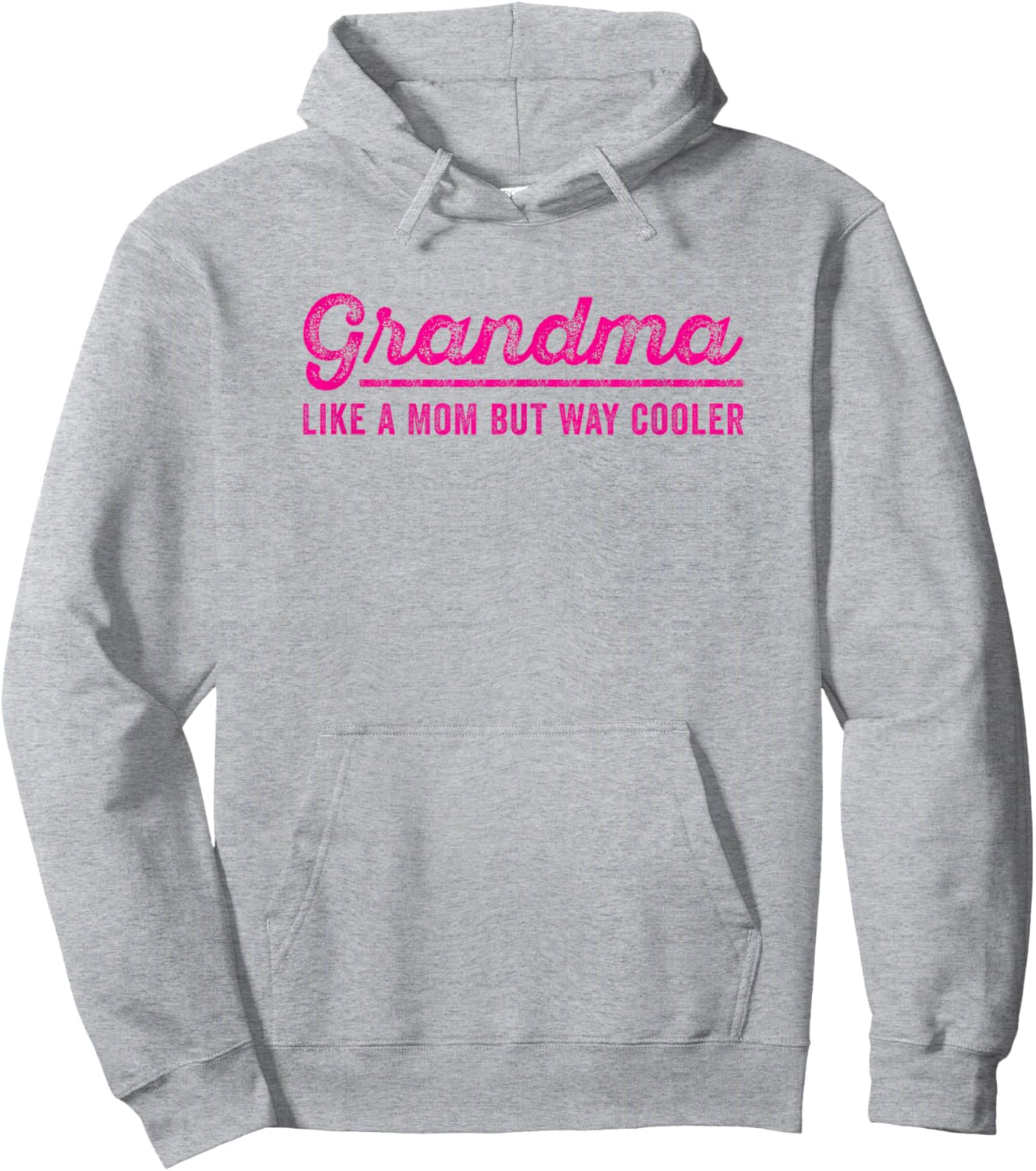 Grandma Like A Mom But Way Cooler Funny Grandmother Saying Hoodie - Hoodie | Ash
