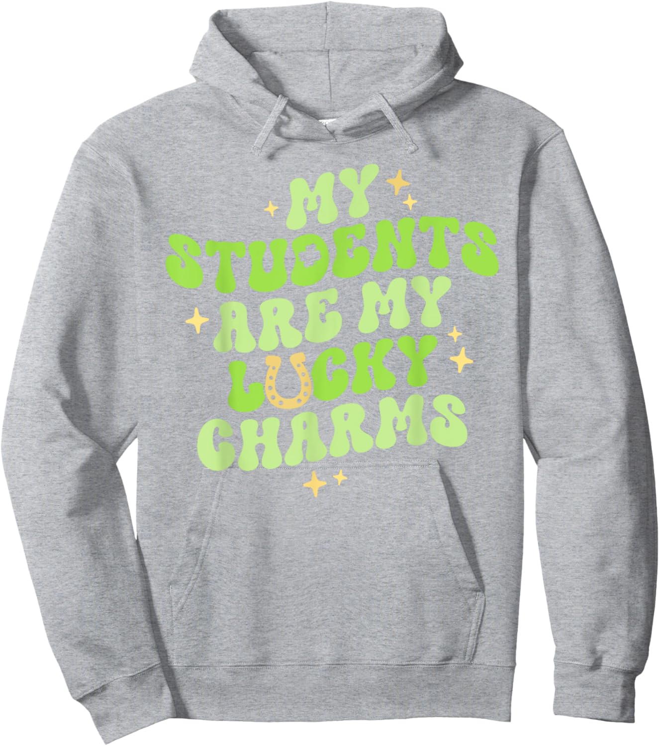 My Students Are My Lucky Charms Teacher St Patricks Day Men Women Kids Hoodie - Hoodie | Ash
