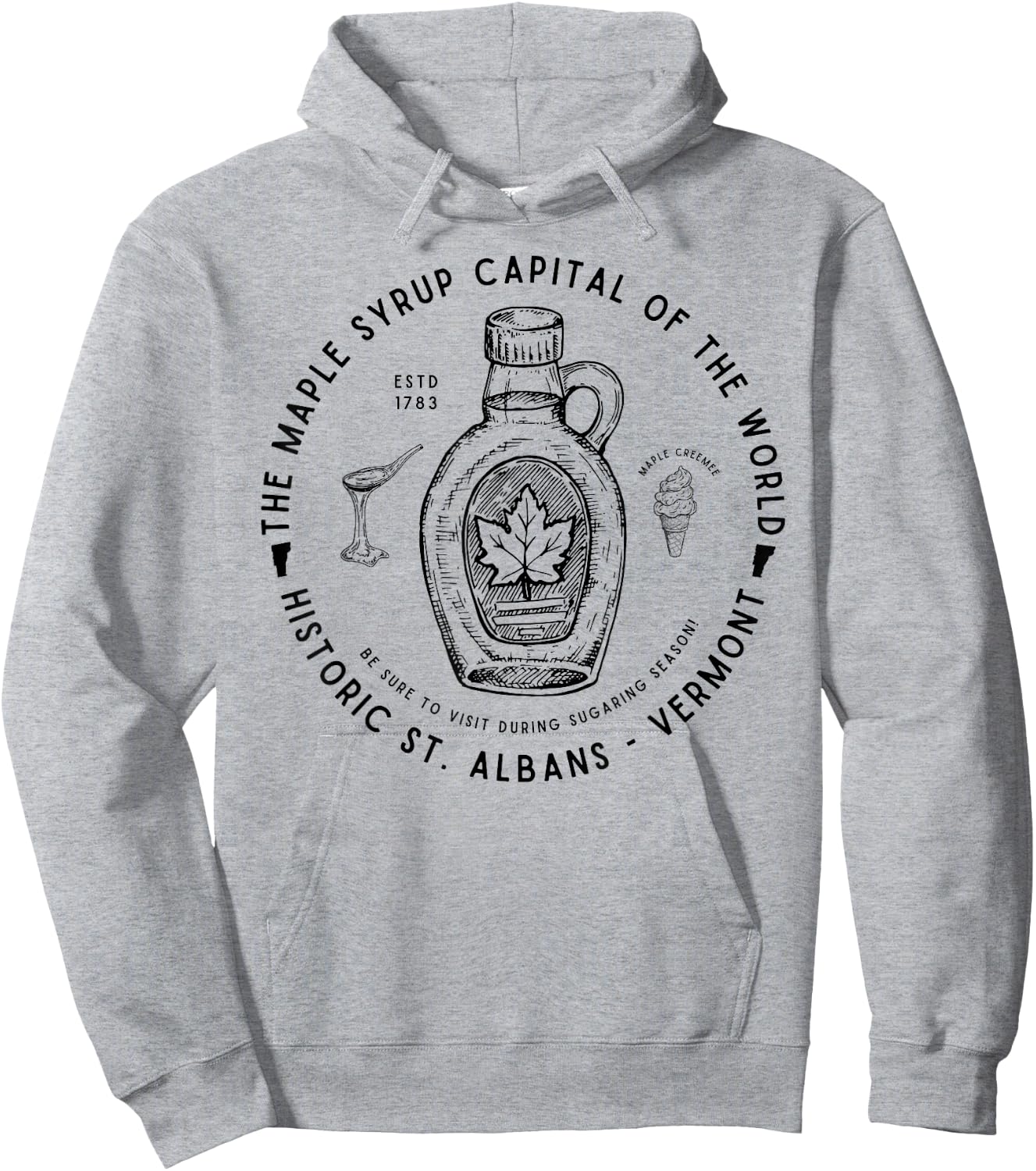 Maple Syrup Capital of the World - St. Albans Vermont Syrup Hoodie - Hoodie | Ash
