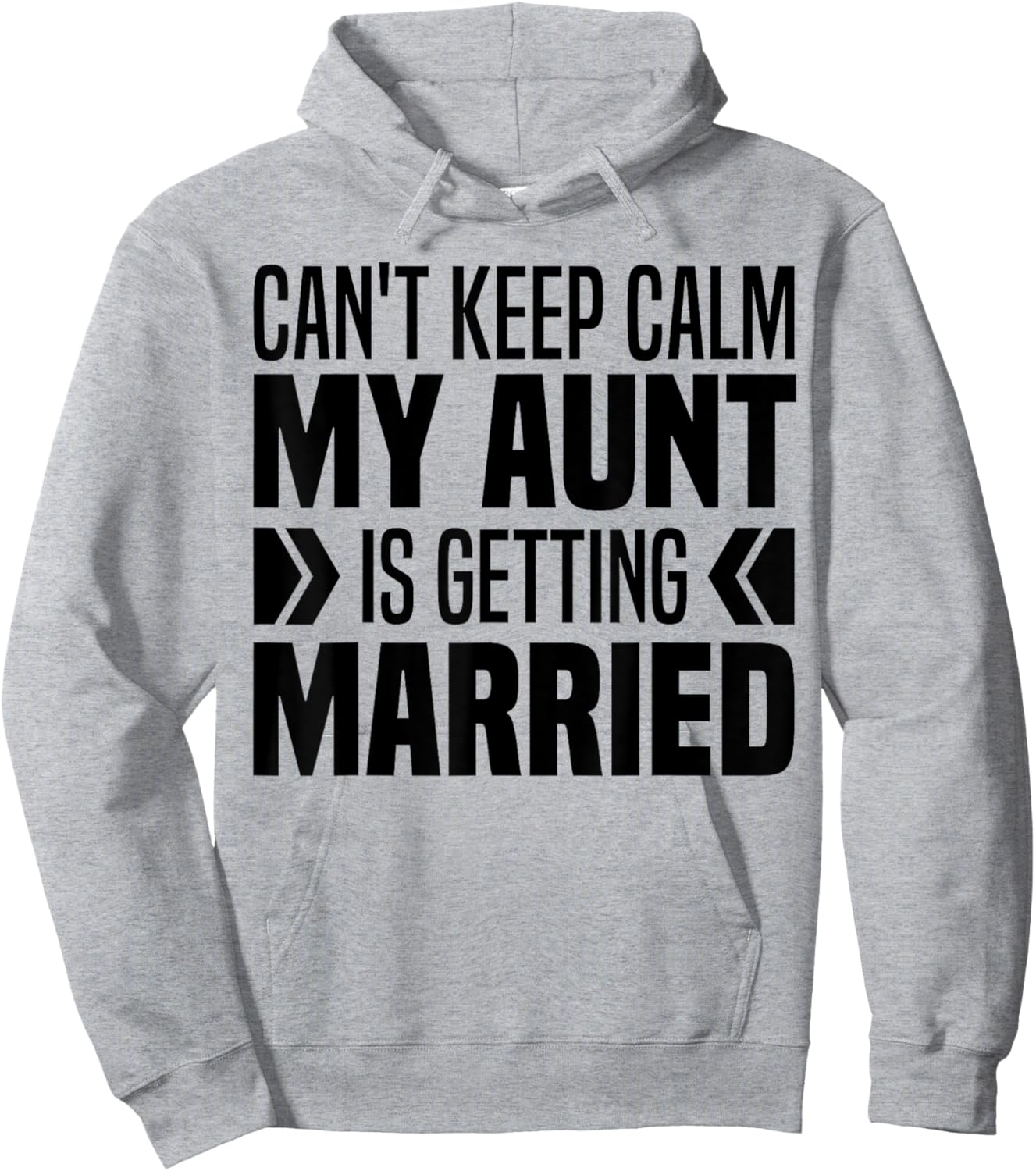 I Can't Keep Calm My Aunt Is Getting Married Funny Hoodie - Hoodie | Ash
