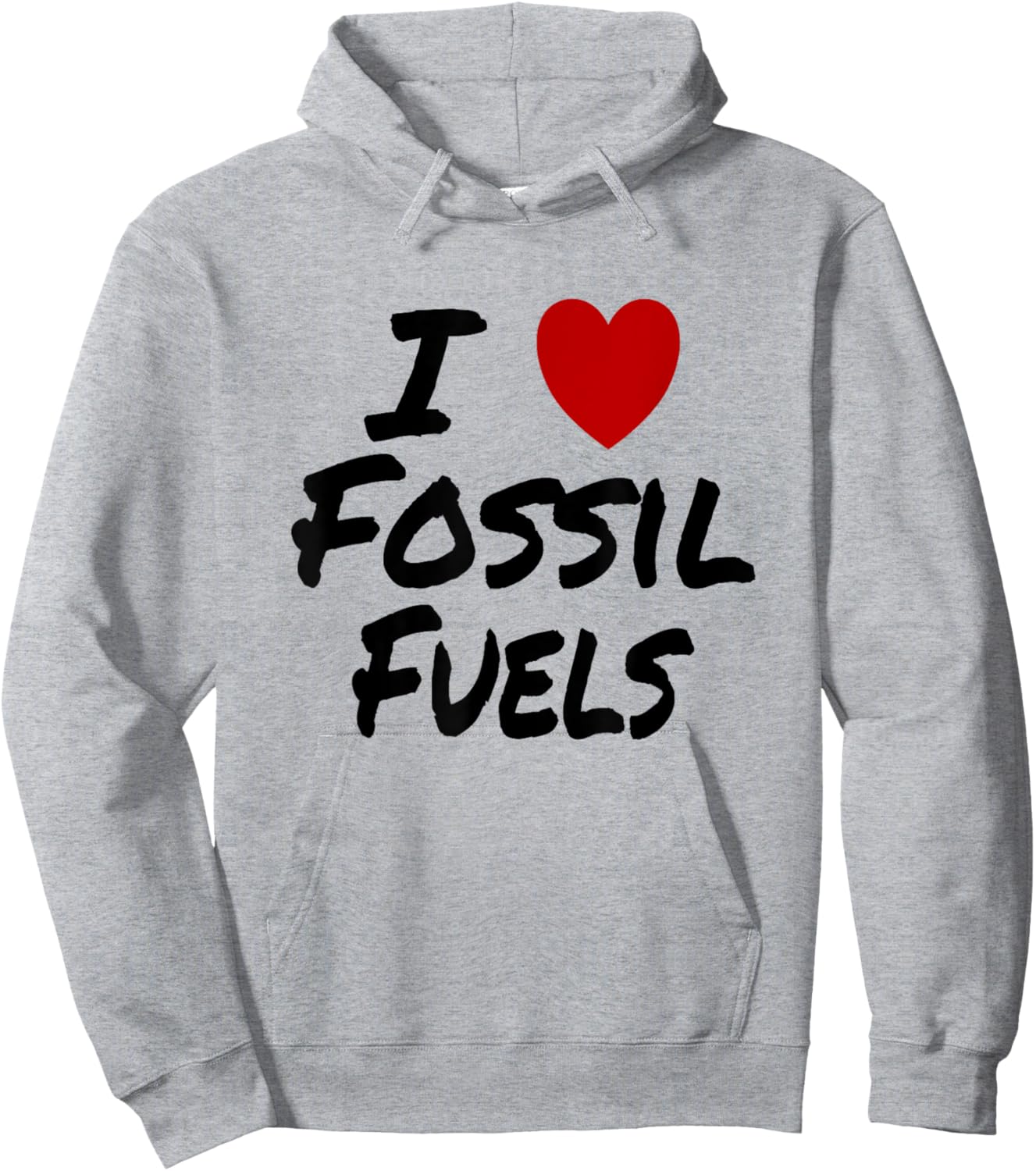 I Heart (Love) Fossil Fuels Gasoline Coal Oil Hoodie - Hoodie | Ash