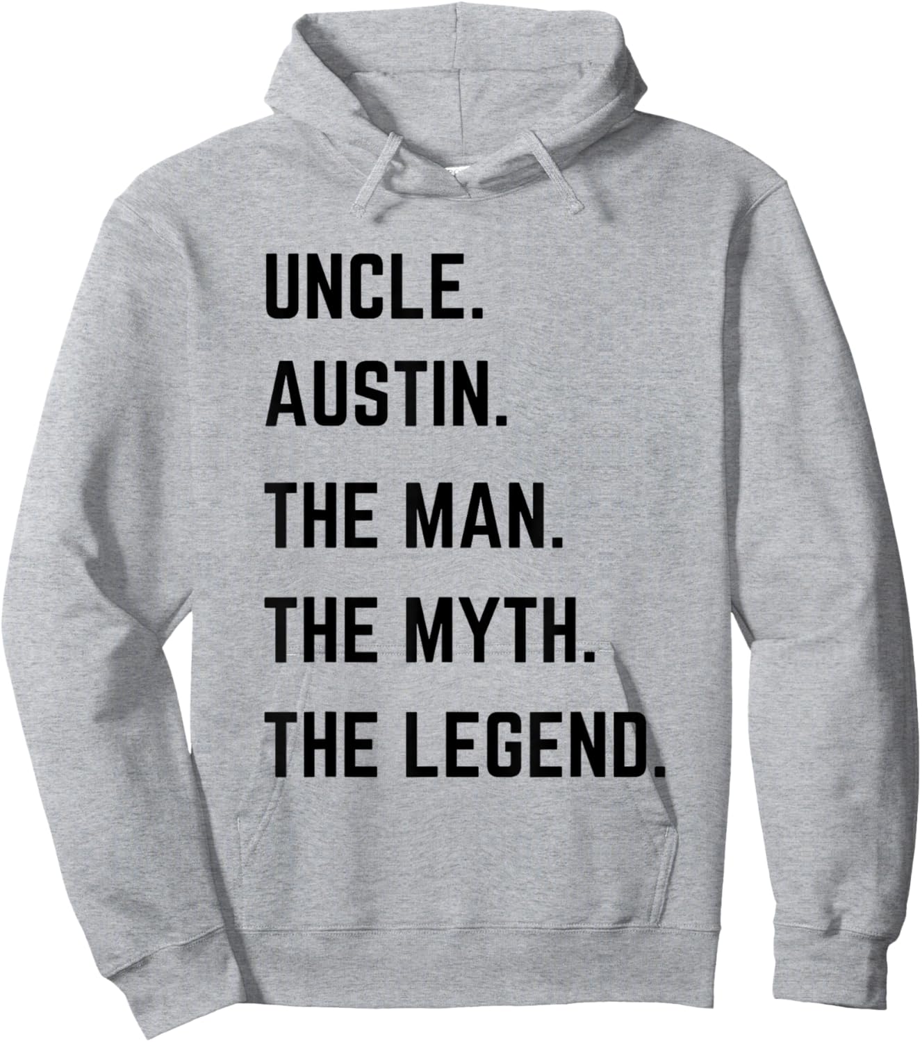 Uncle Austin The Man The Myth The Legend Father's Day Hoodie - Hoodie | Ash