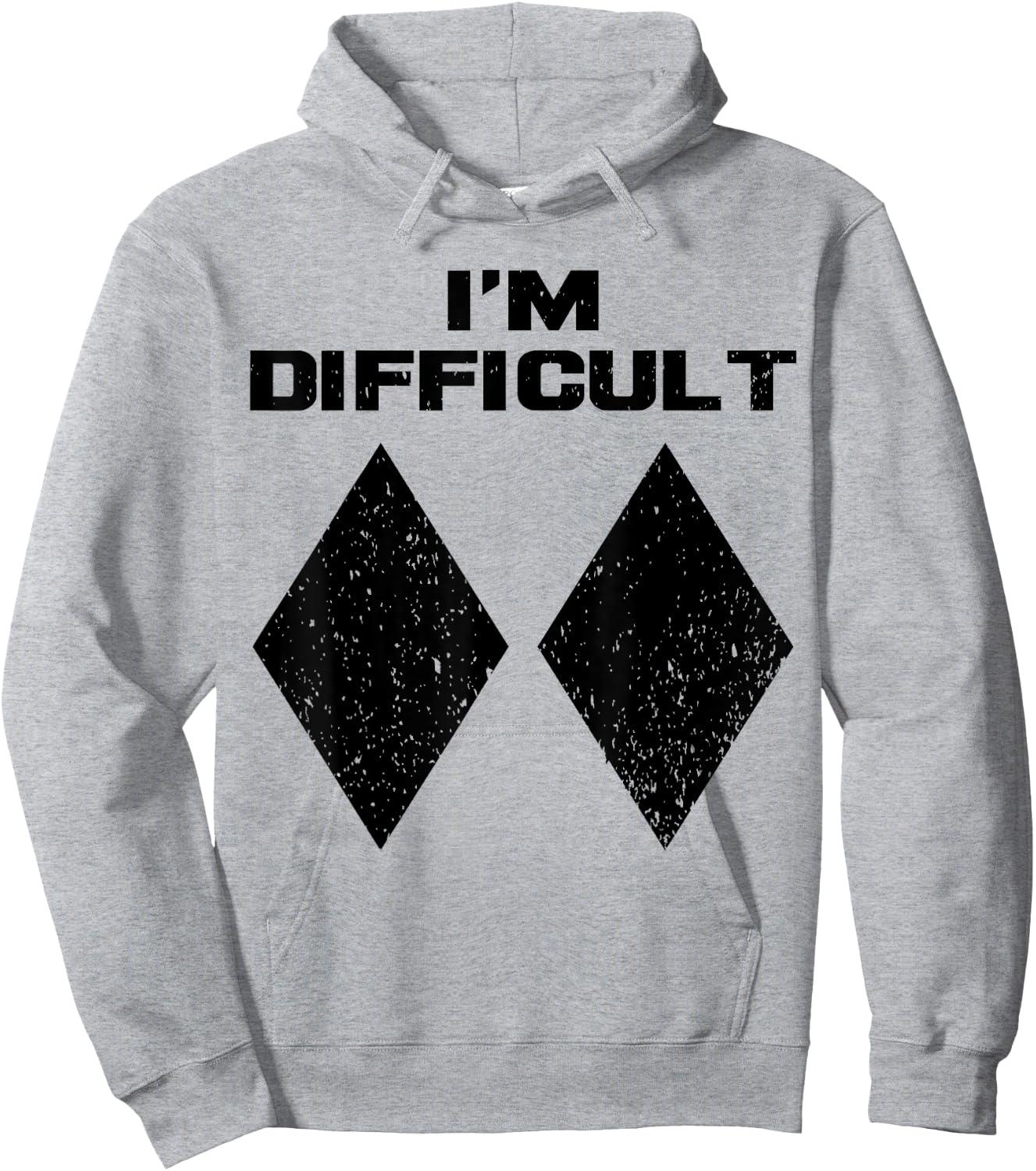 I'm Difficult Funny Double Black Diamonds Ski Snowboard Gift Hoodie - Hoodie | Ash