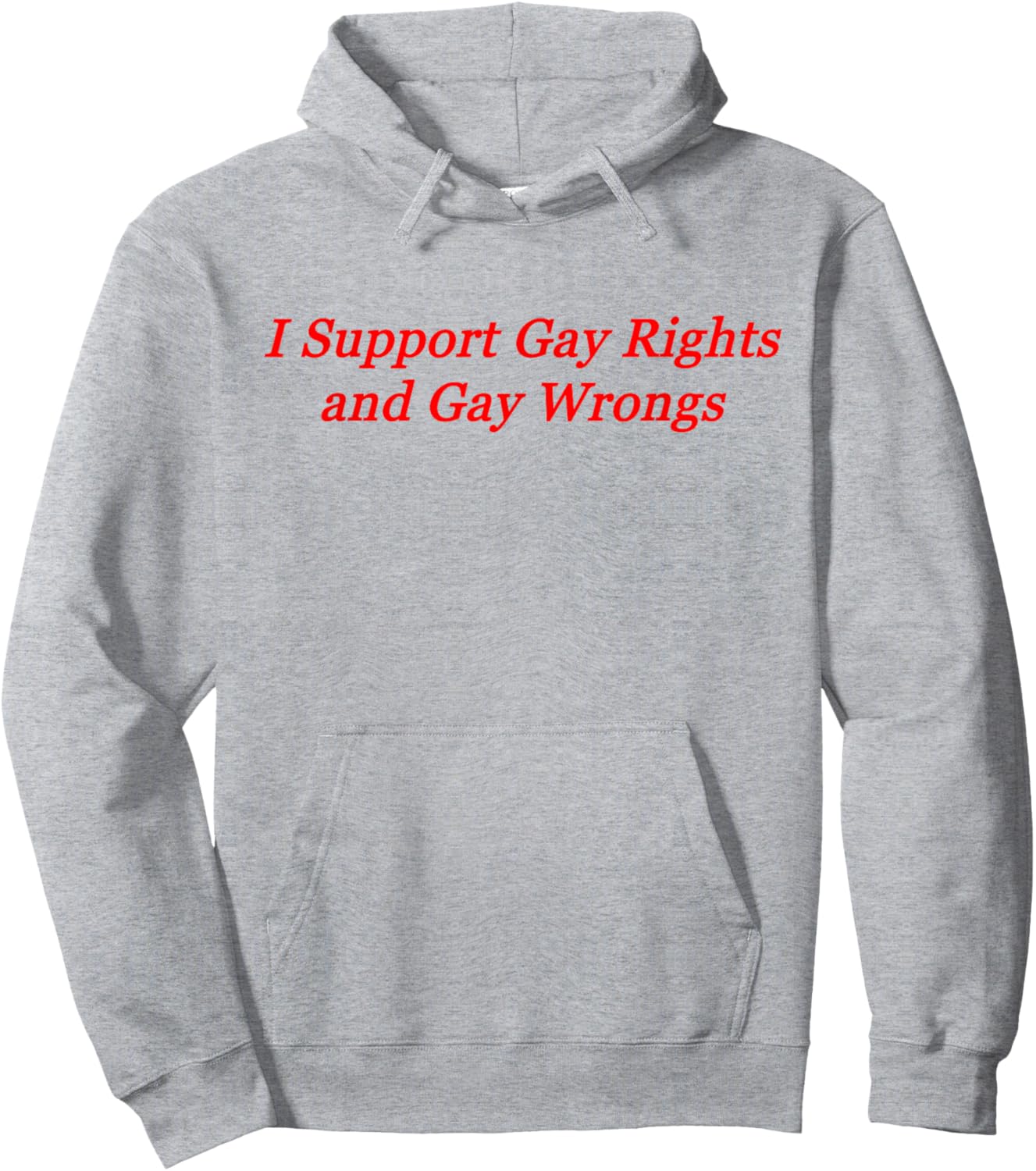 I Support Gay Rights and Gay Wrongs Hoodie - Hoodie | Ash