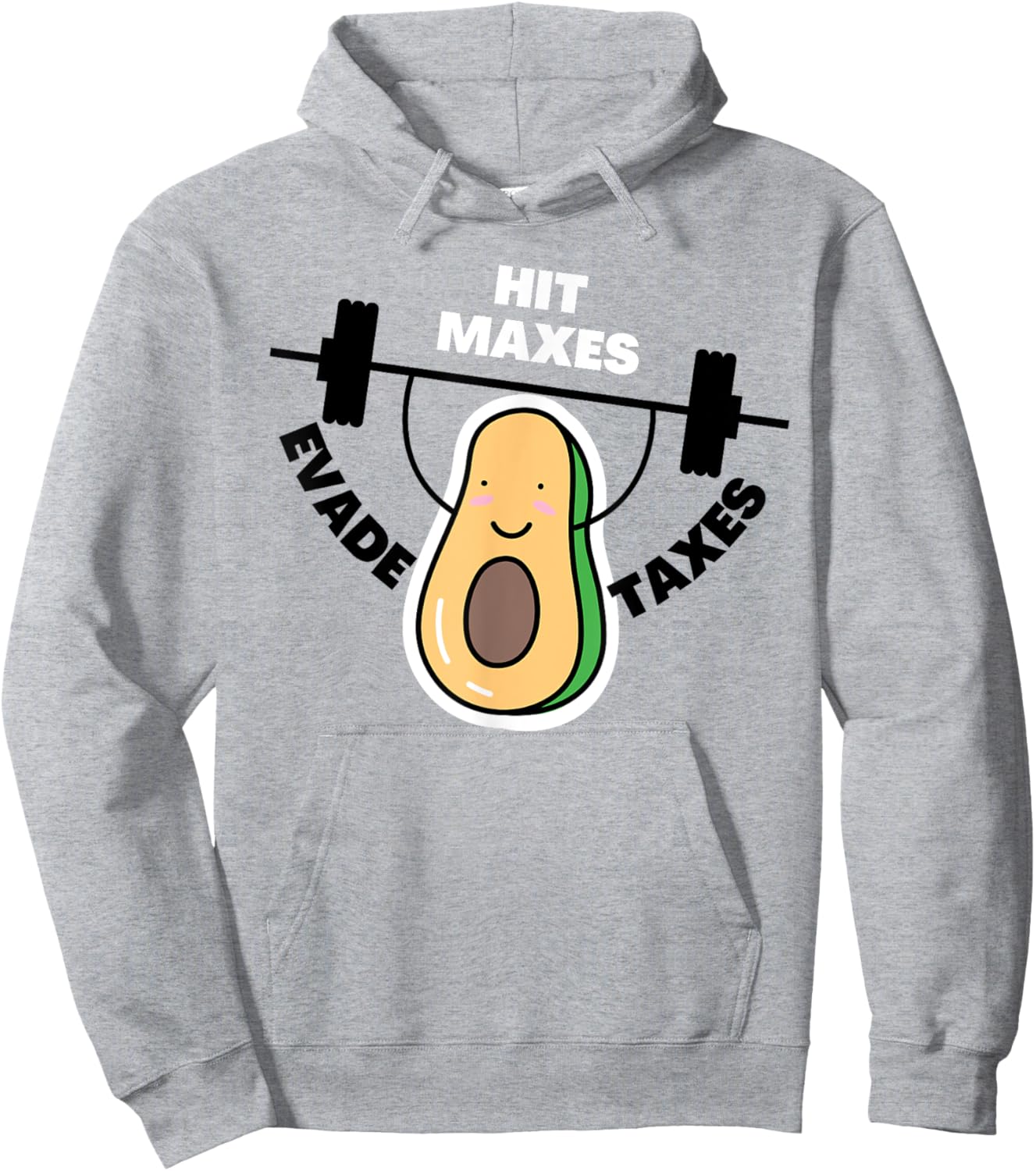 Funny Gym Weightlifting Hit Maxes Evade Taxes Workout Hoodie - Hoodie | Ash
