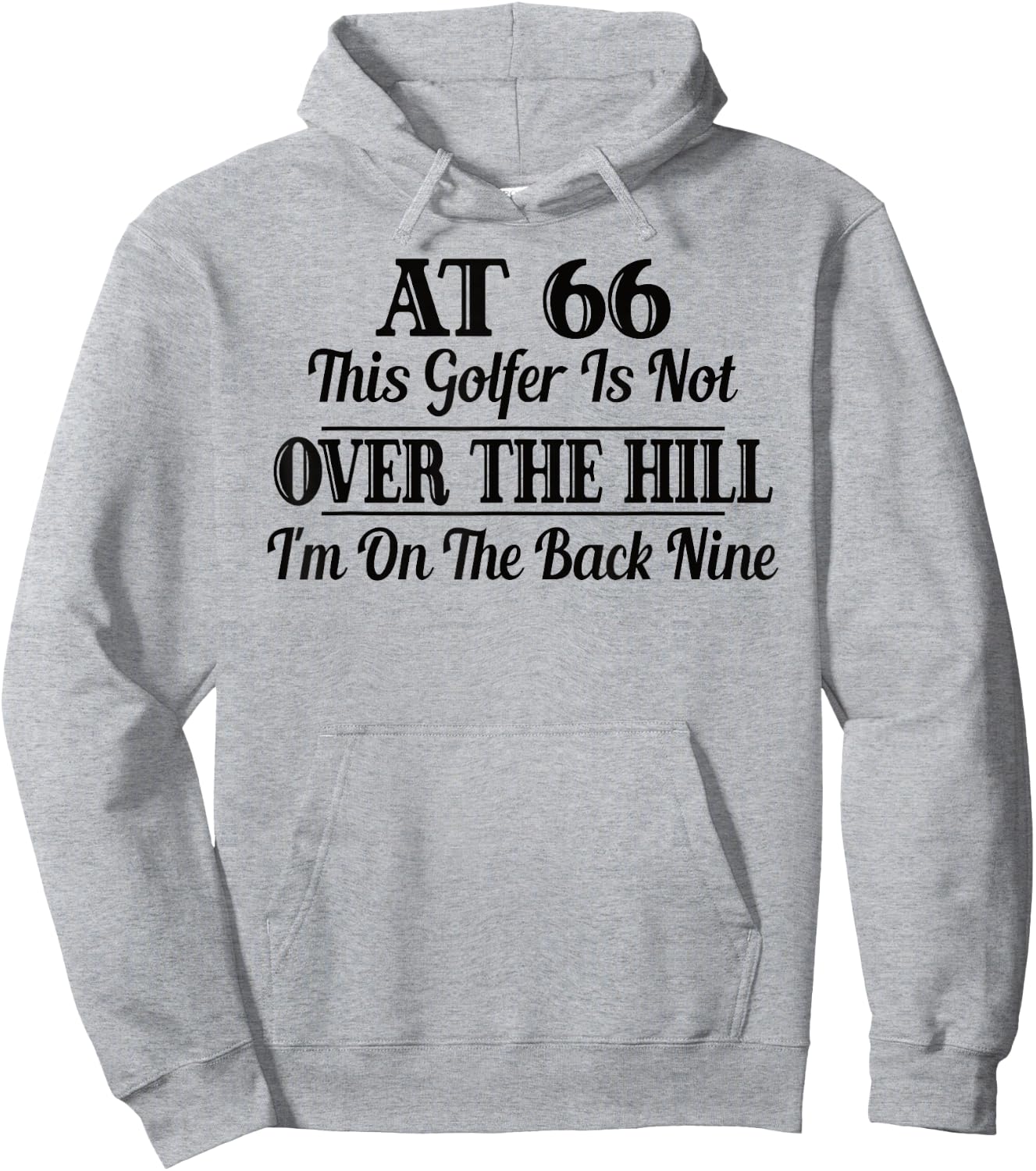 Funny 66th Birthday Gift This Golfer Is Not Over The Hill Hoodie - Hoodie | Ash
