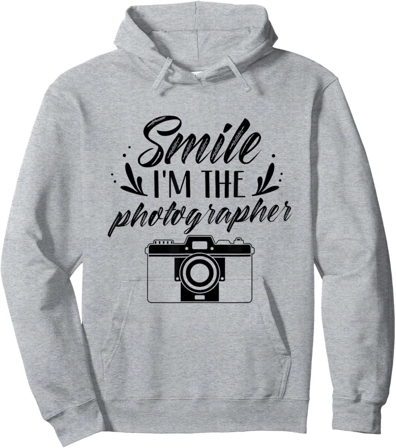 Smile I'm The Photographer Photographers Photography Camera Hoodie - Hoodie | Ash
