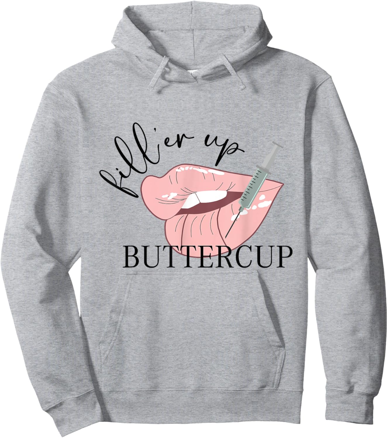 Fill'er Up Buttercup Lip Injection Nurse Injector Hoodie - Hoodie | Ash