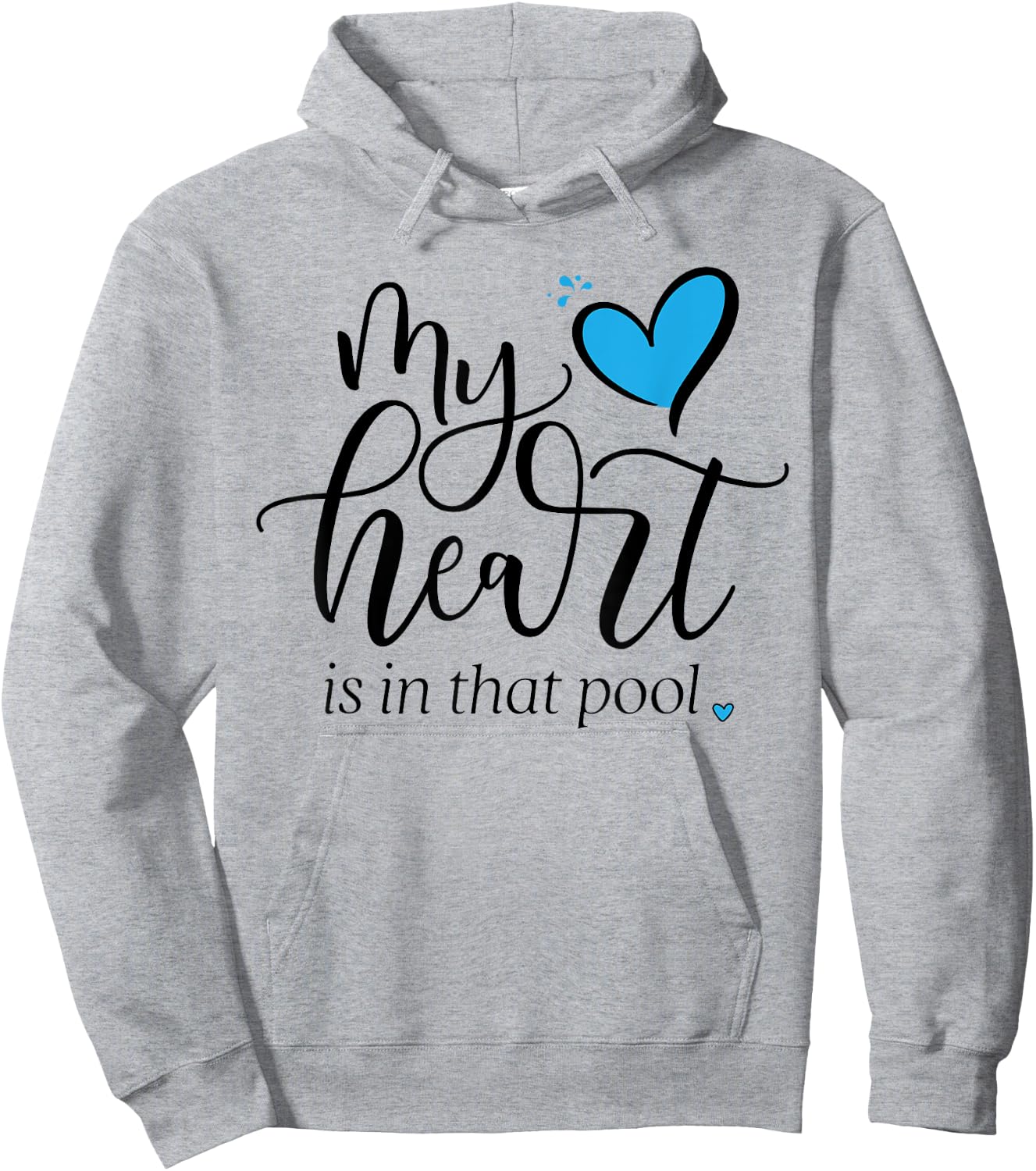 My Heart Is in that Pool (Swimming, Water Polo) Hoodie - Hoodie | Ash
